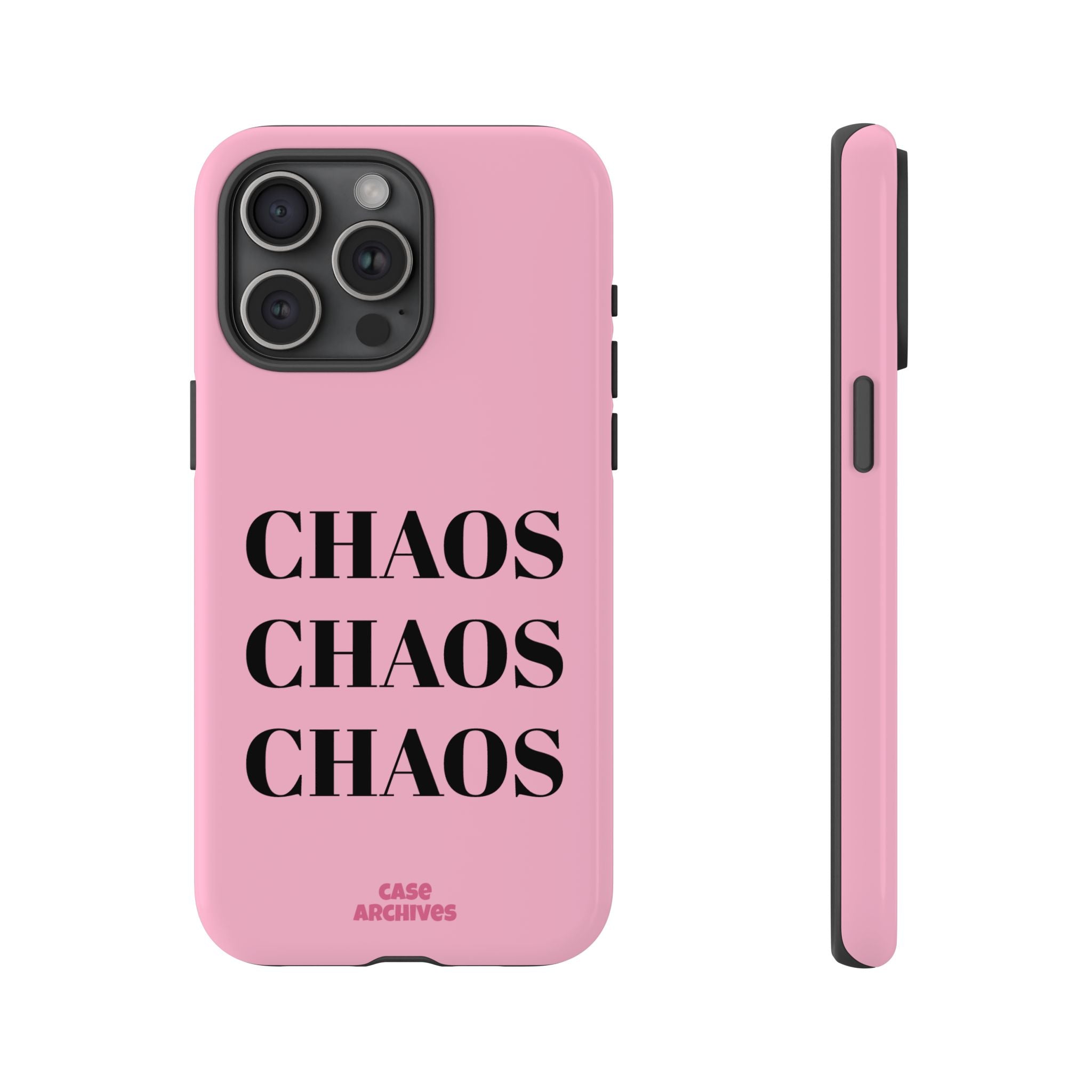 Pink "CHAOS" Phone Case — Bold Text Protective iPhone Cover