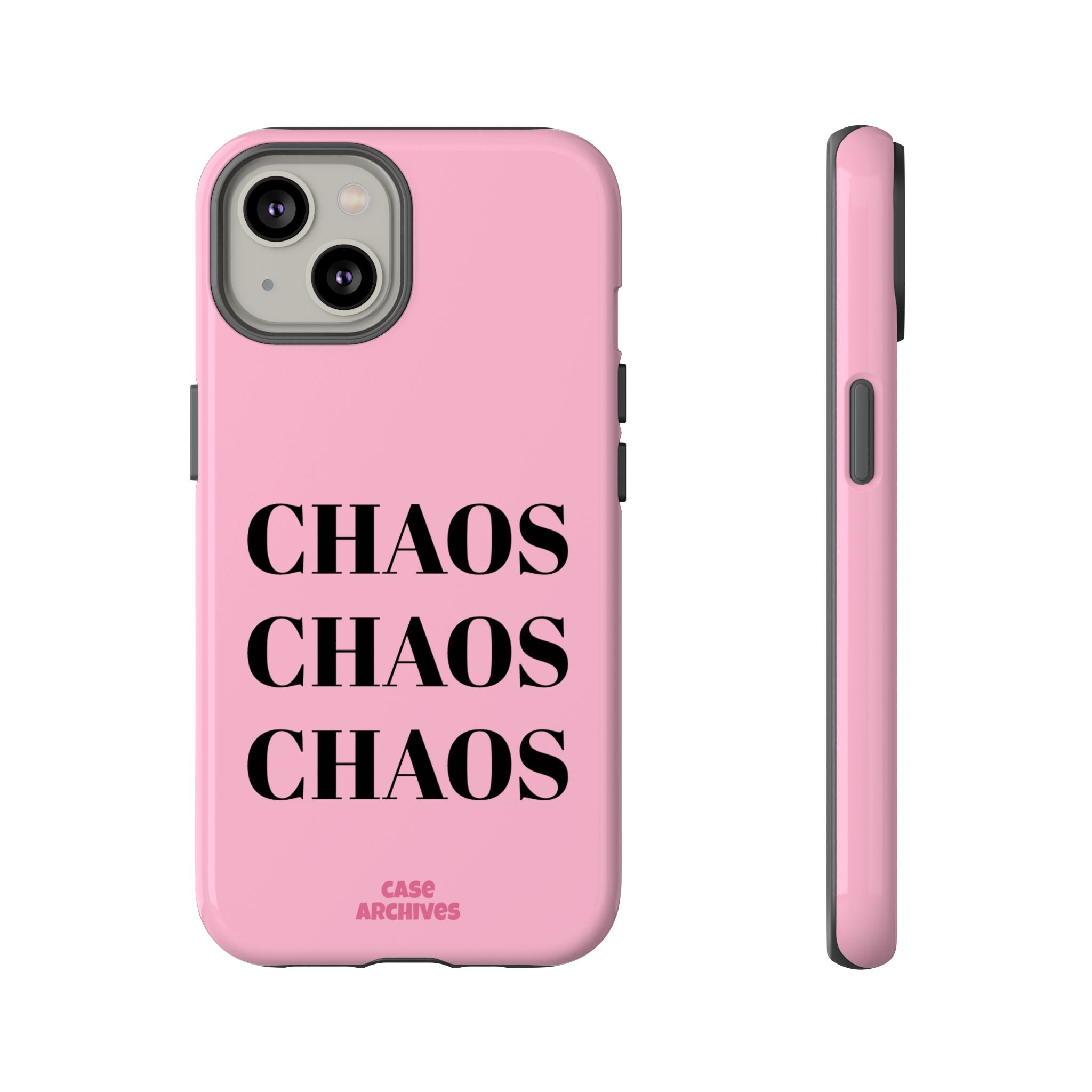 Pink "CHAOS" Phone Case — Bold Text Protective iPhone Cover