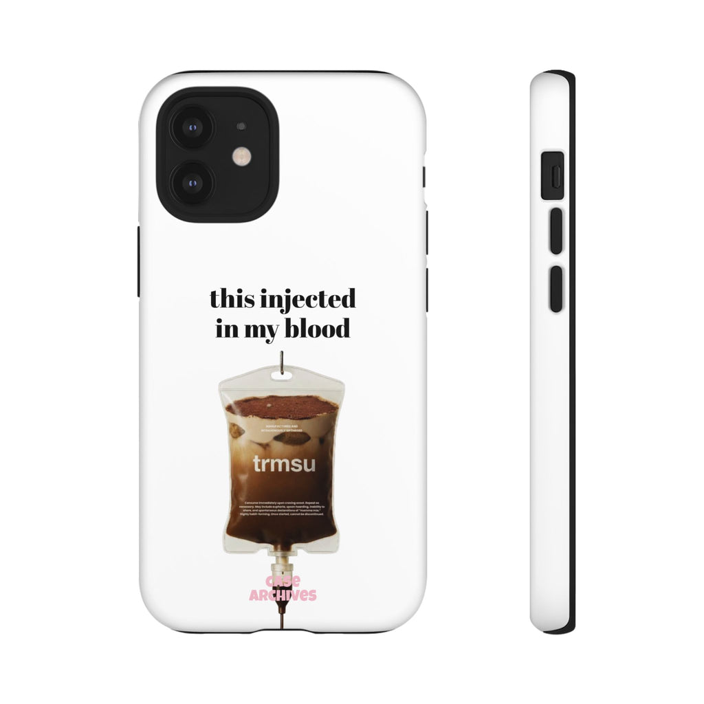 Iced Coffee IV Phone Case — "this injected in my blood" Coffee Lovers Tough Case