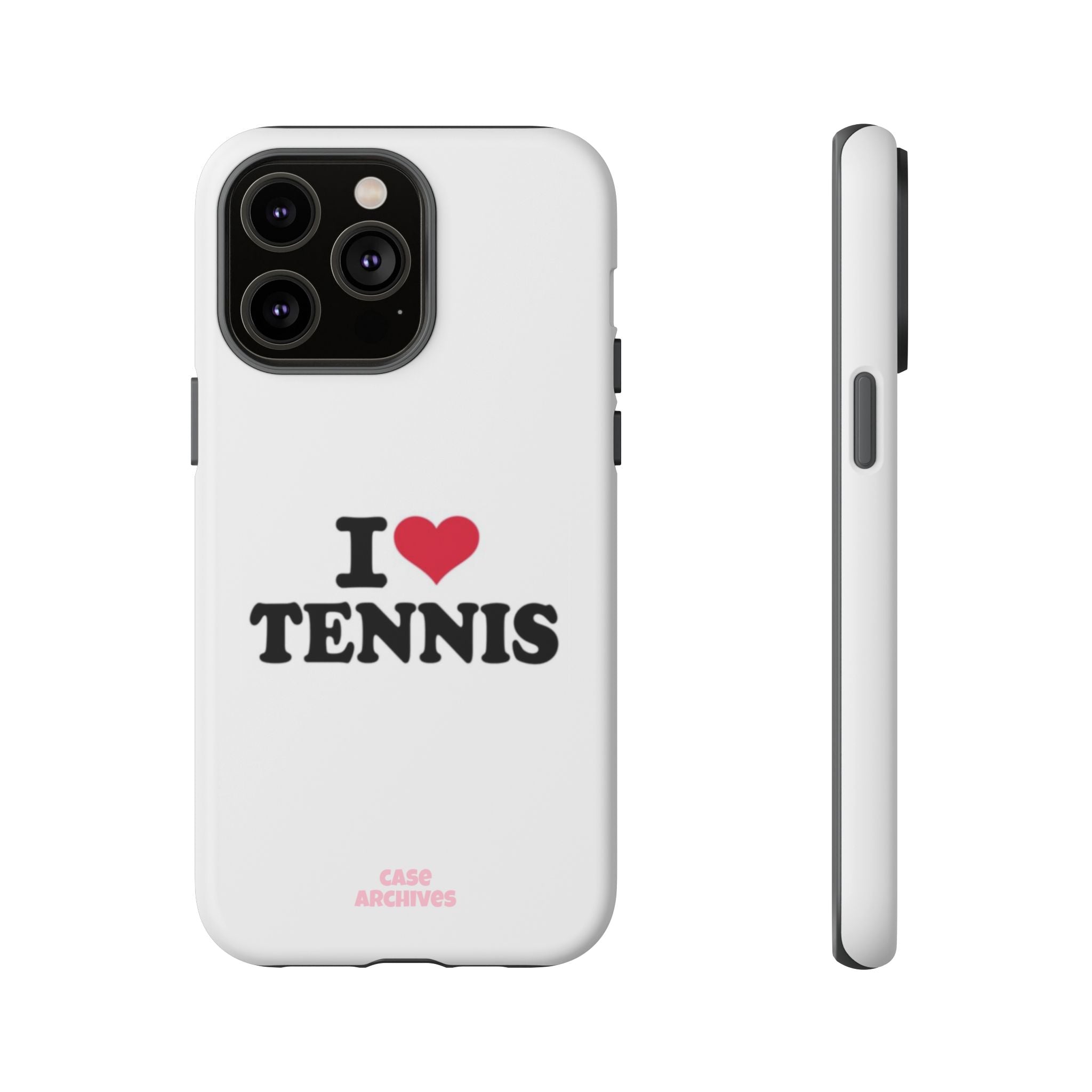 I LOVE  Tennis Phone Case
