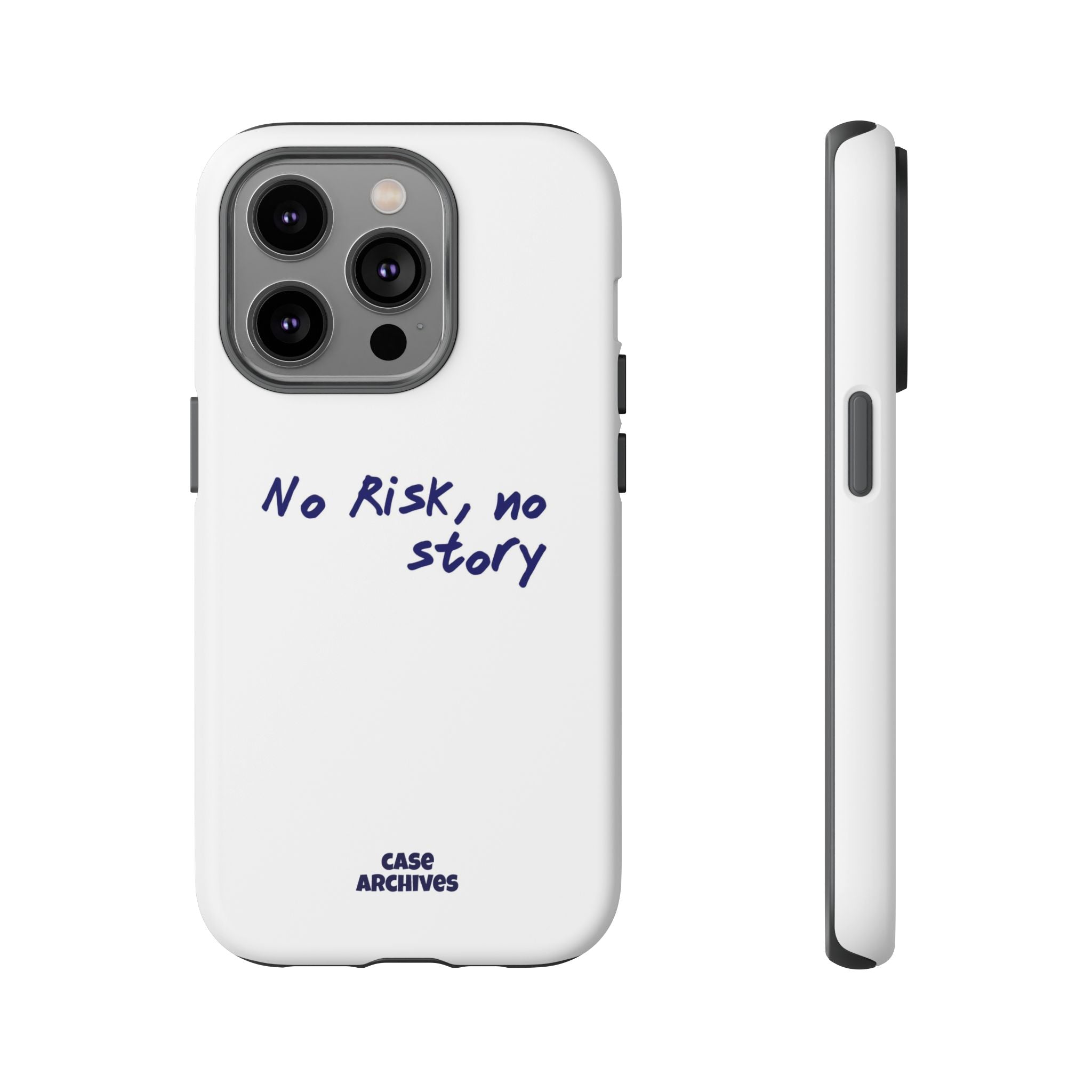 Phone Case — "No Risk, No Story" Minimal Motivational Tough Case