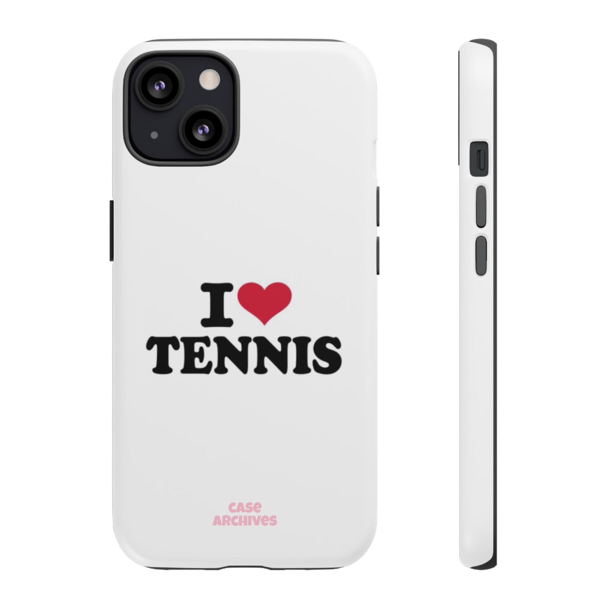 I LOVE  Tennis Phone Case