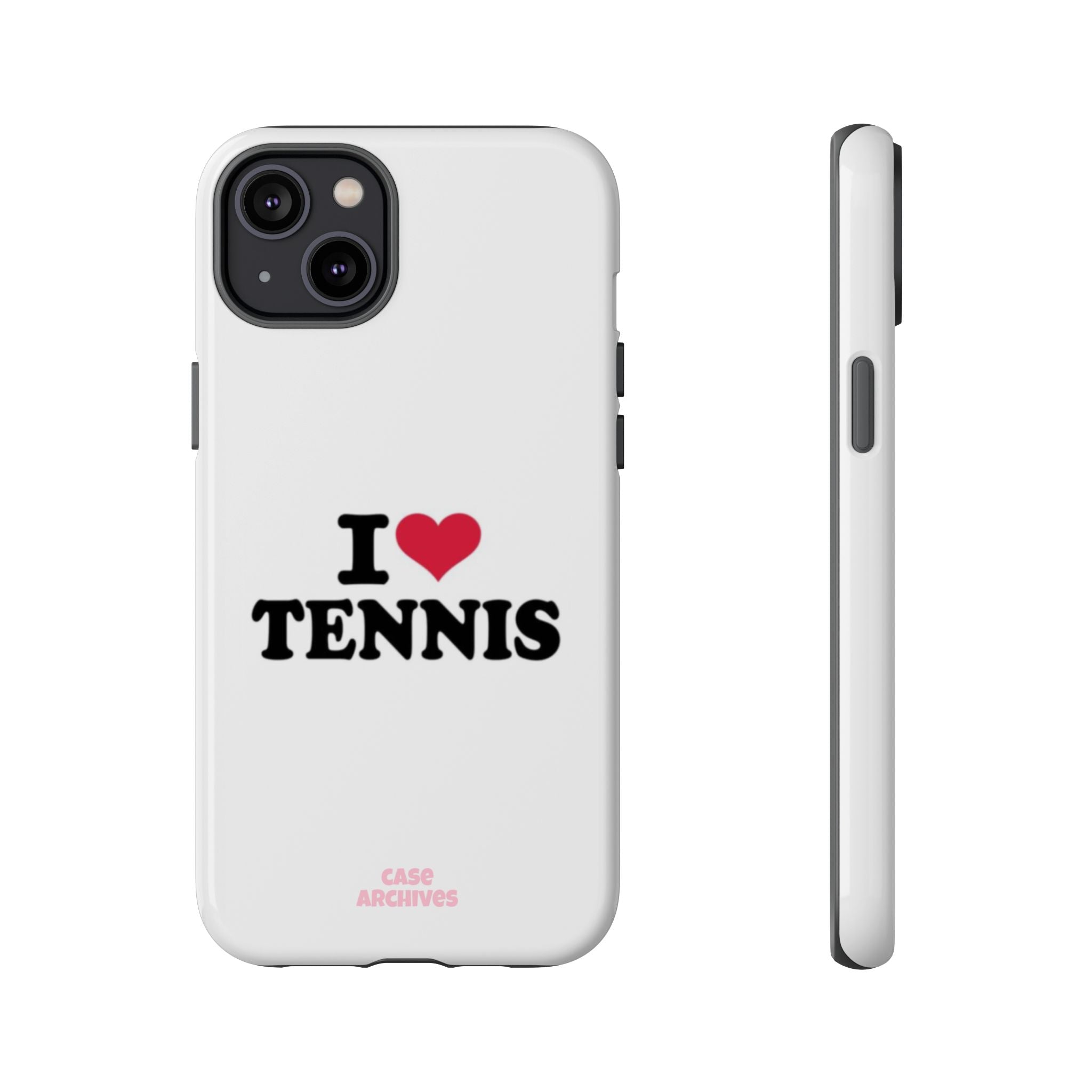 I LOVE  Tennis Phone Case