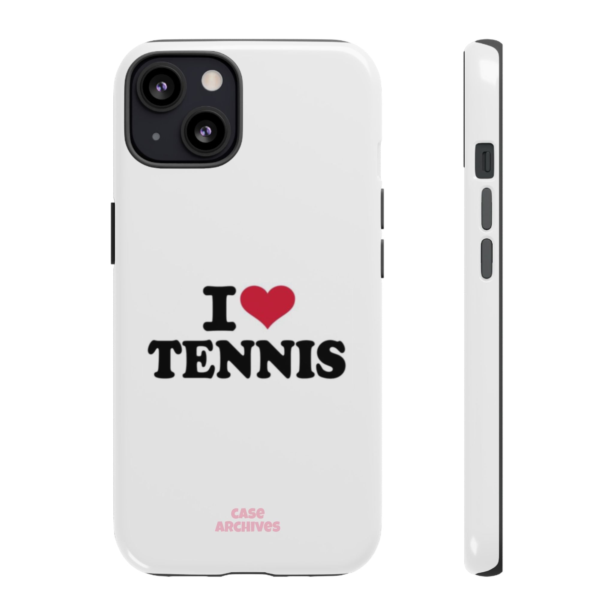 I LOVE  Tennis Phone Case