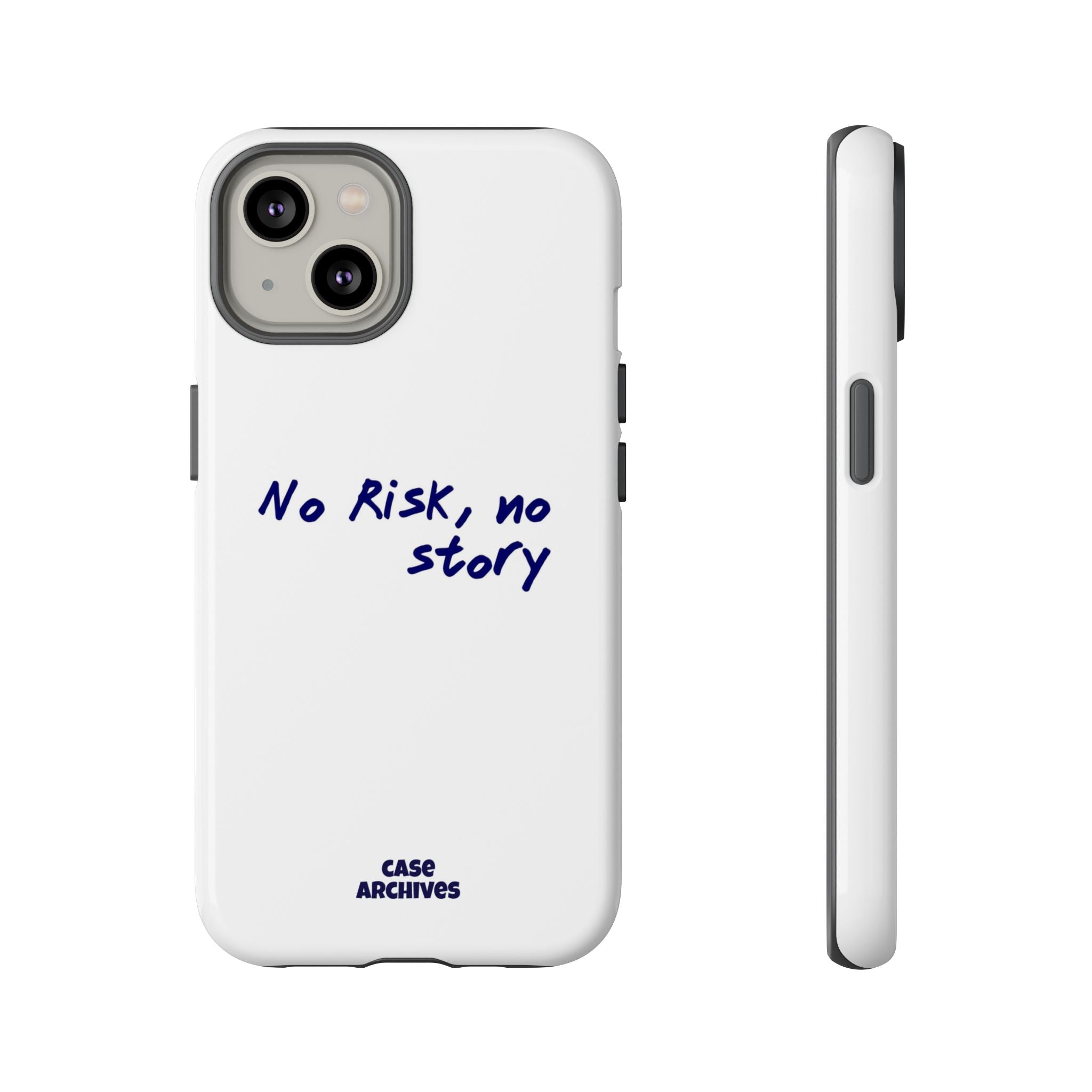 Phone Case — "No Risk, No Story" Minimal Motivational Tough Case
