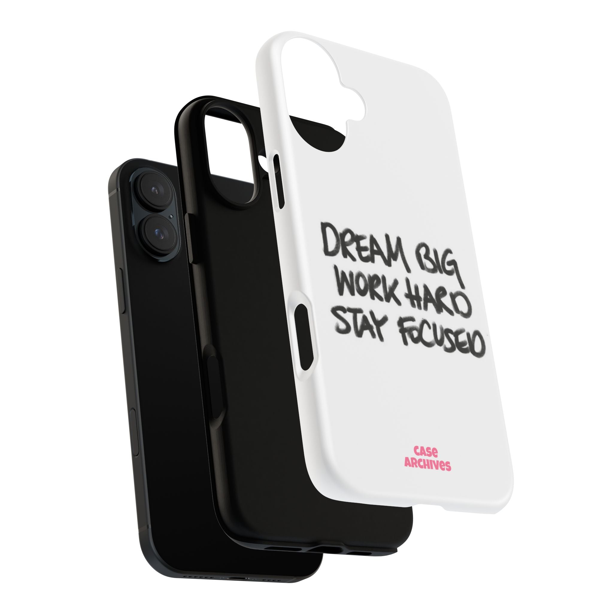 Phone Case - "Dream Big Work Hard Stay Focused" Motivational Protective Case