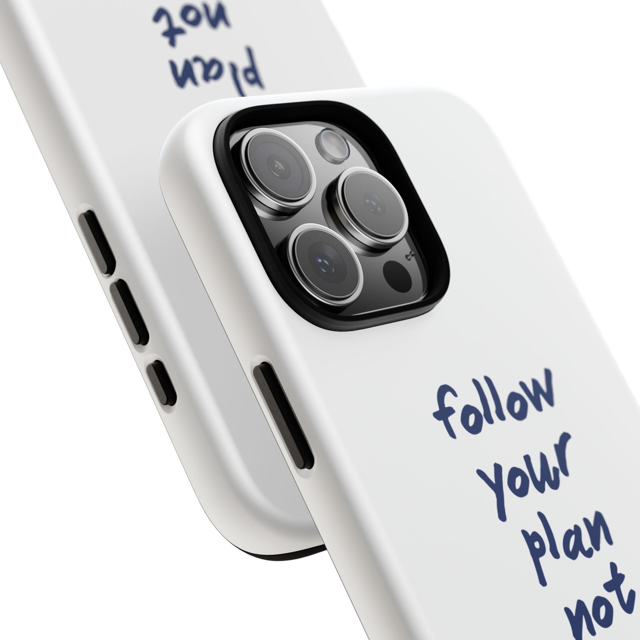 Phone Case — “Follow Your Plan Not Your Mood” Motivational Protective Case