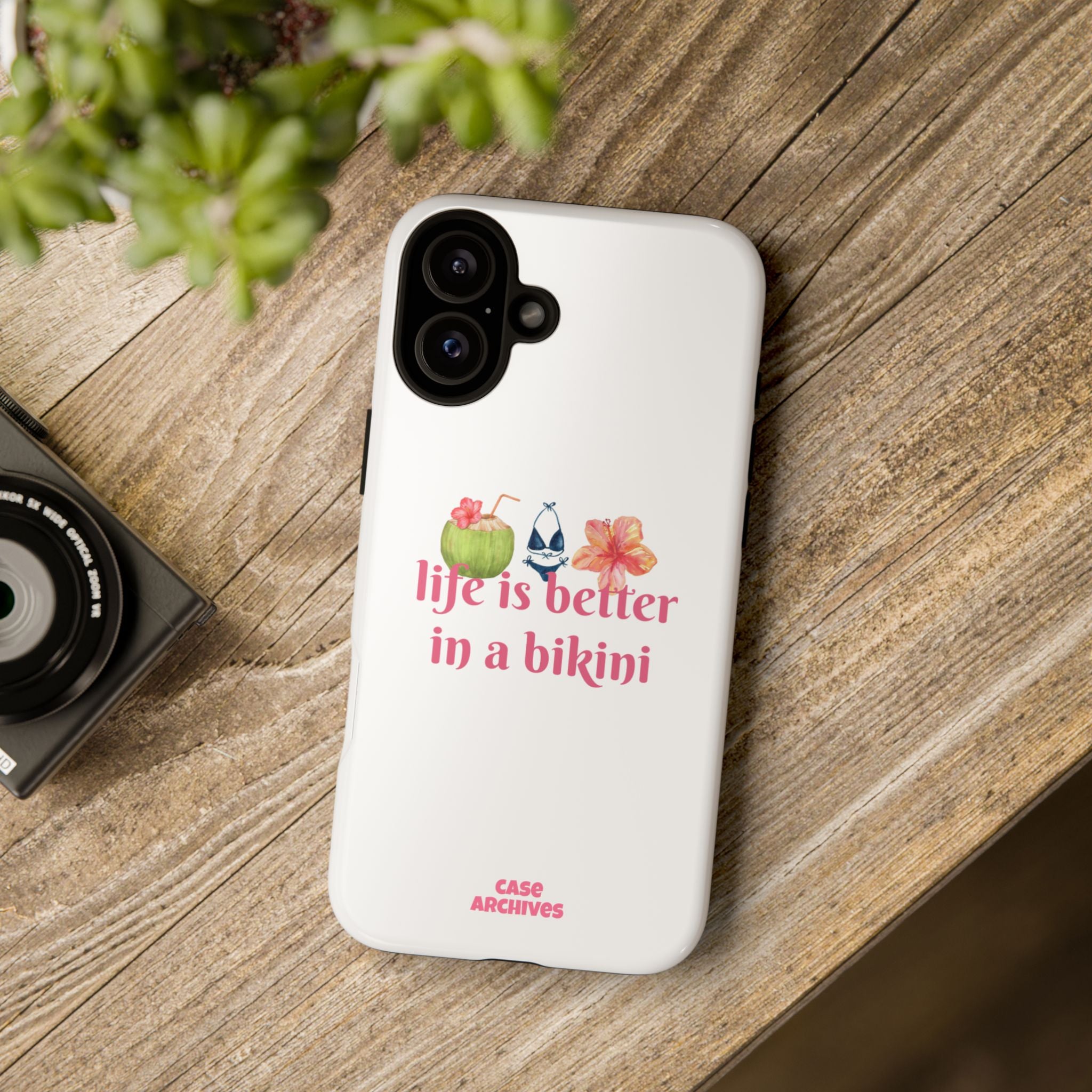 Phone Case — "Life Is Better in a Bikini" Tropical Summer Design