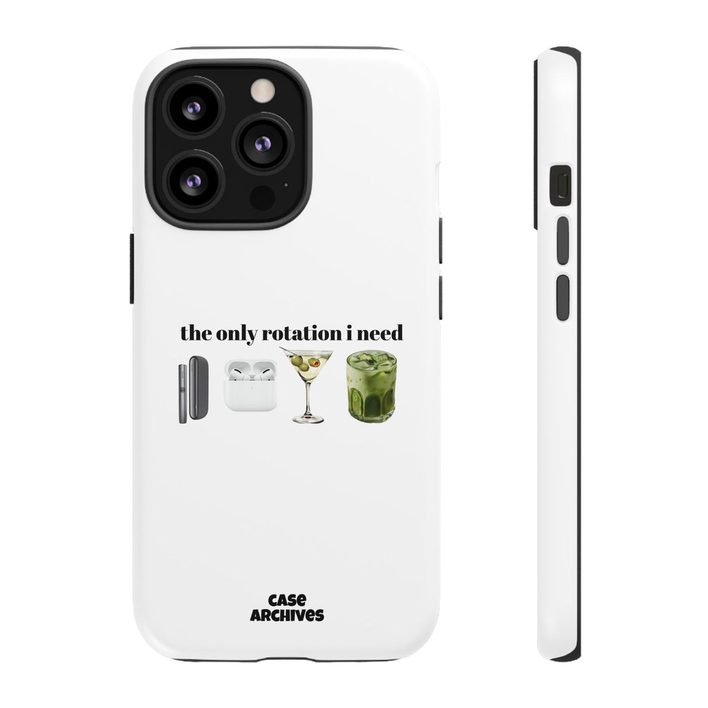 Phone Case — "The Only Rotation I Need" pt2