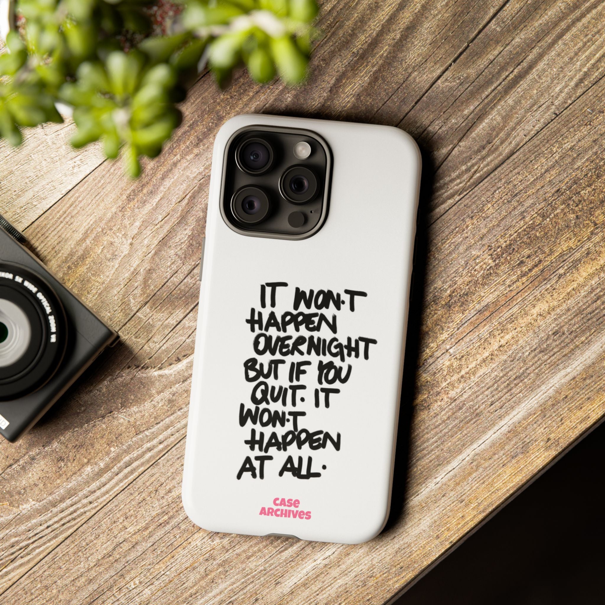 "It Won't Happen Overnight" Motivational Quote Tough Case