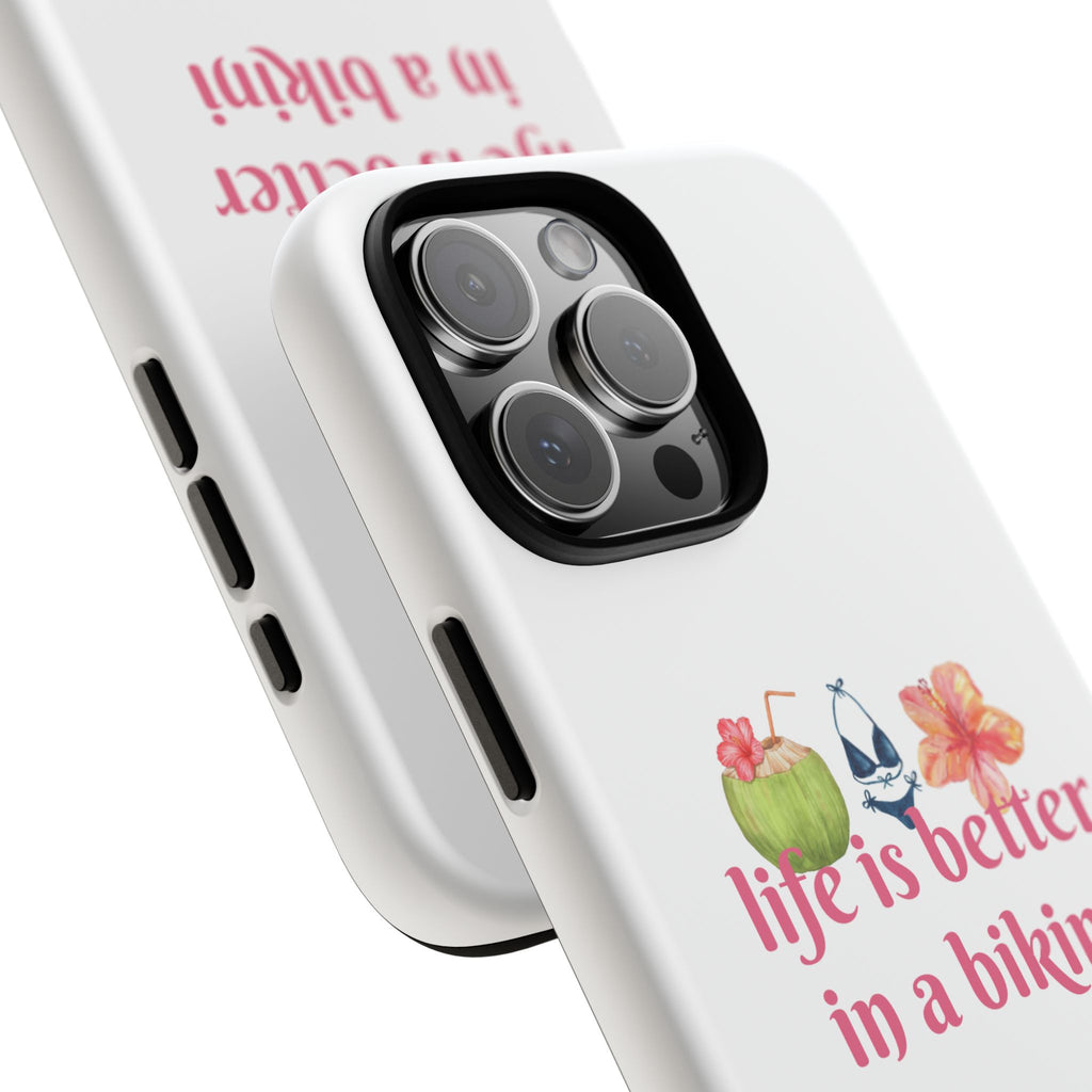 Phone Case — "Life Is Better in a Bikini" Tropical Summer Design