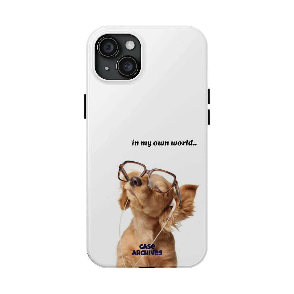 "In My Own World" Cute Dog Design, Durable Protective iPhone Case