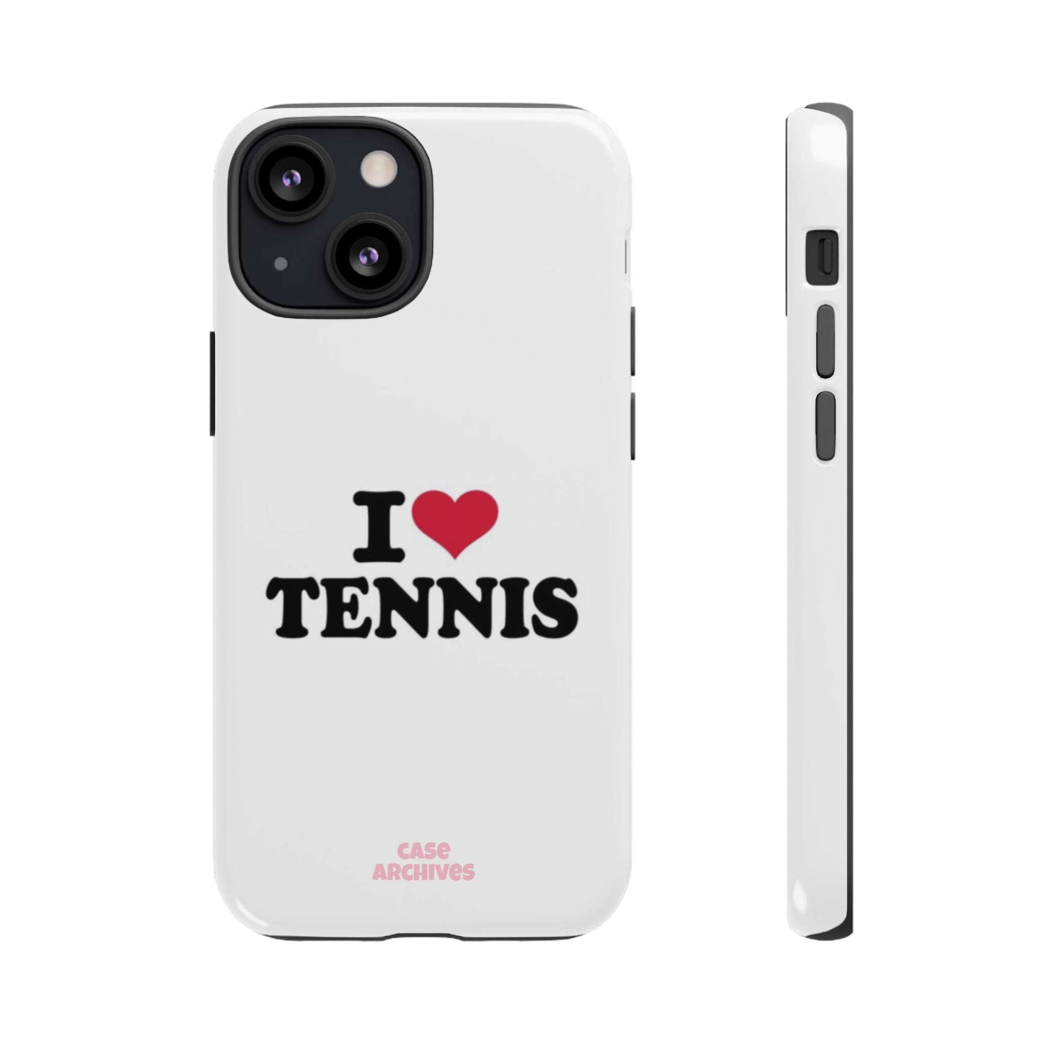 I LOVE  Tennis Phone Case