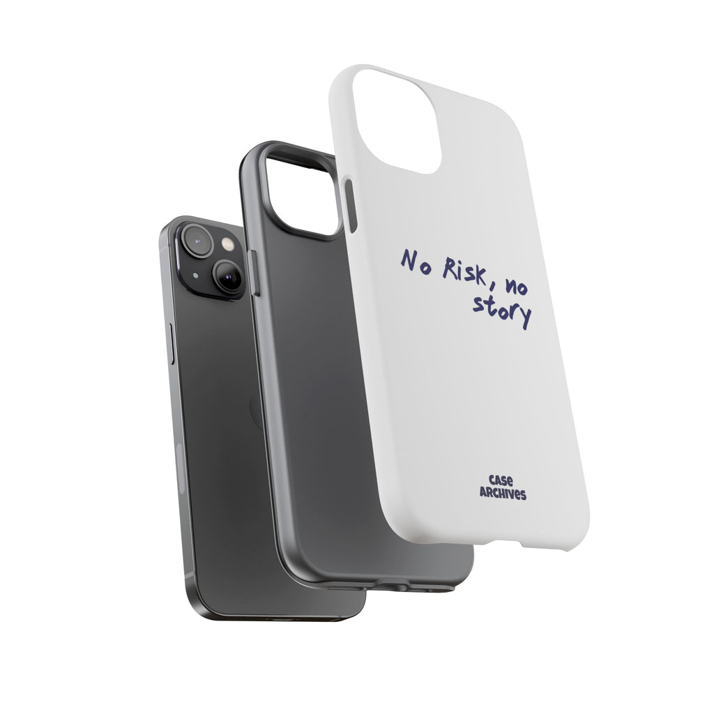 Phone Case — "No Risk, No Story" Minimal Motivational Tough Case