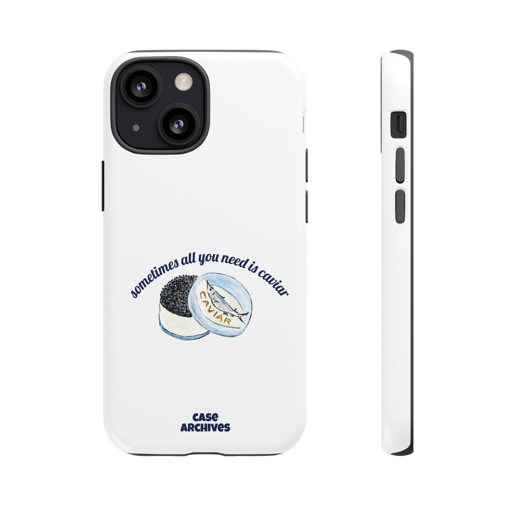 Caviar Illustration Phone Case — "sometimes all you need is caviar" Protective Hard Case