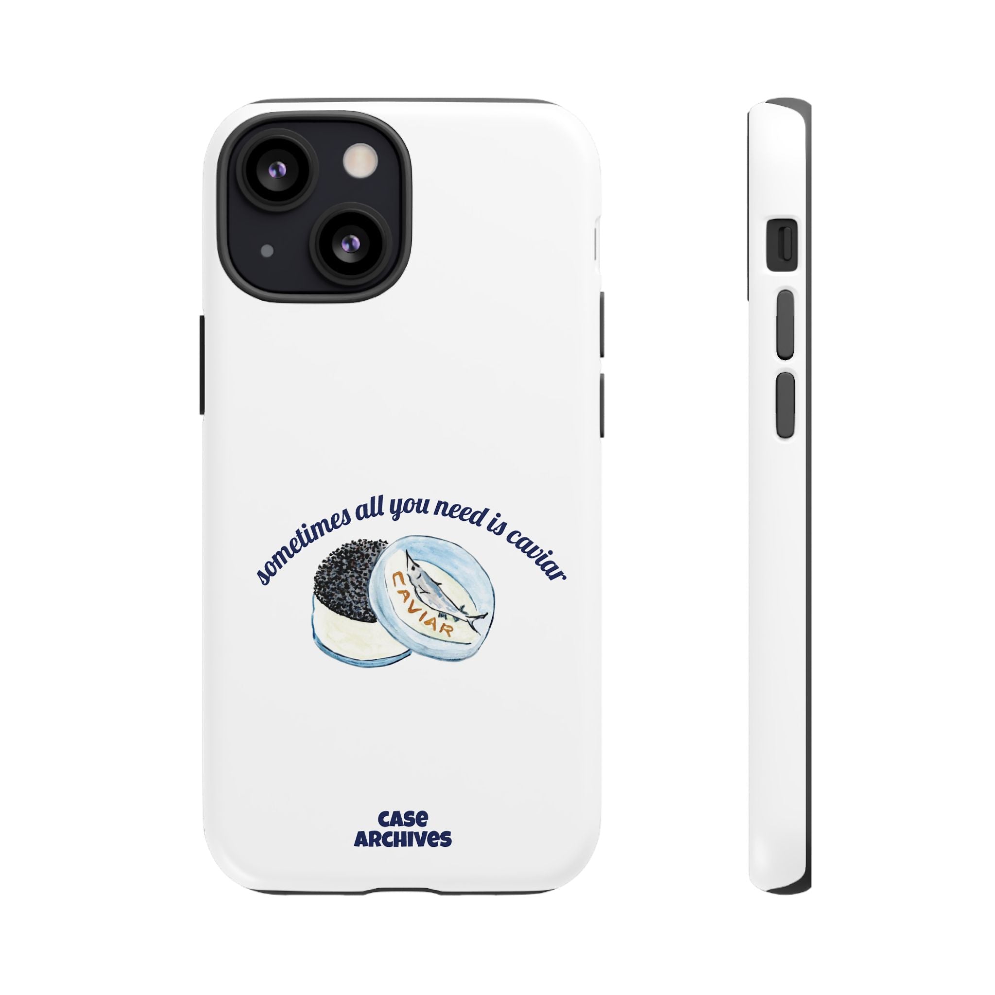 Caviar Illustration Phone Case — "sometimes all you need is caviar" Protective Hard Case