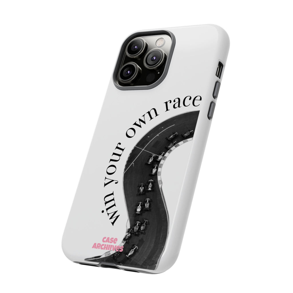 Win your own race