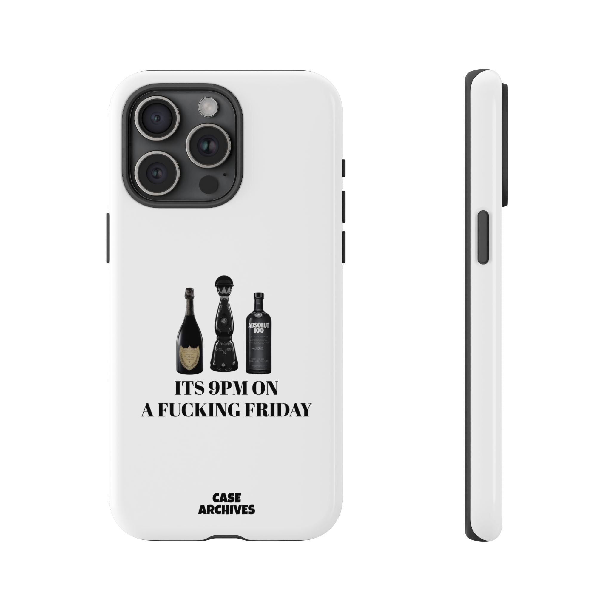Phone Case — “It’s 9PM on a Fucking Friday” Bottle Graphic Protective Case
