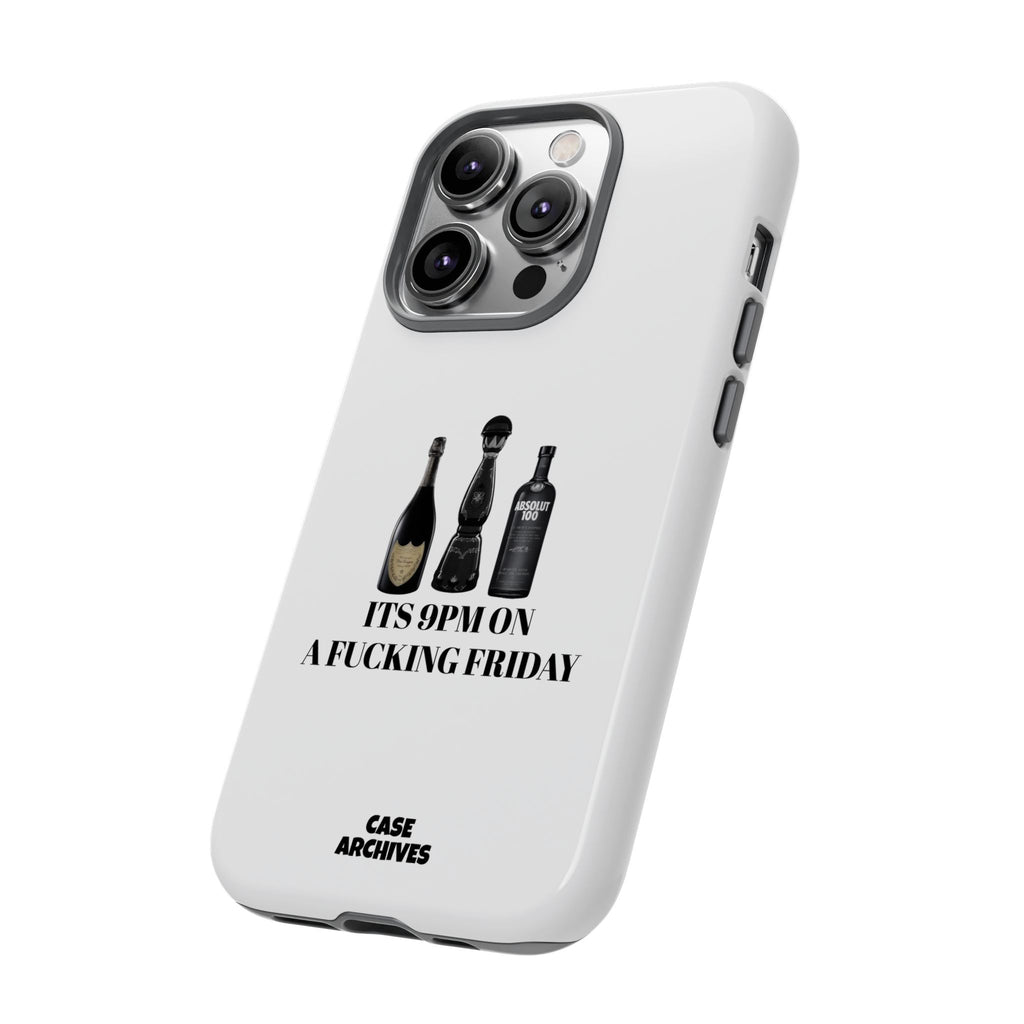 Phone Case — “It’s 9PM on a Fucking Friday” Bottle Graphic Protective Case