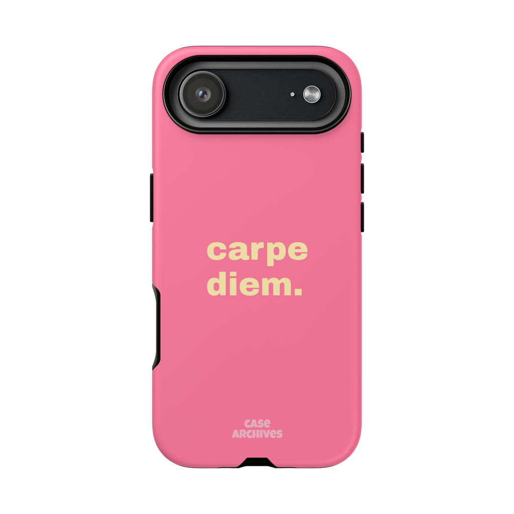 Pink "carpe diem." Tough Phone Case — Motivational Slim Protective Case