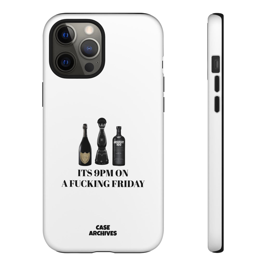 Phone Case — “It’s 9PM on a Fucking Friday” Bottle Graphic Protective Case