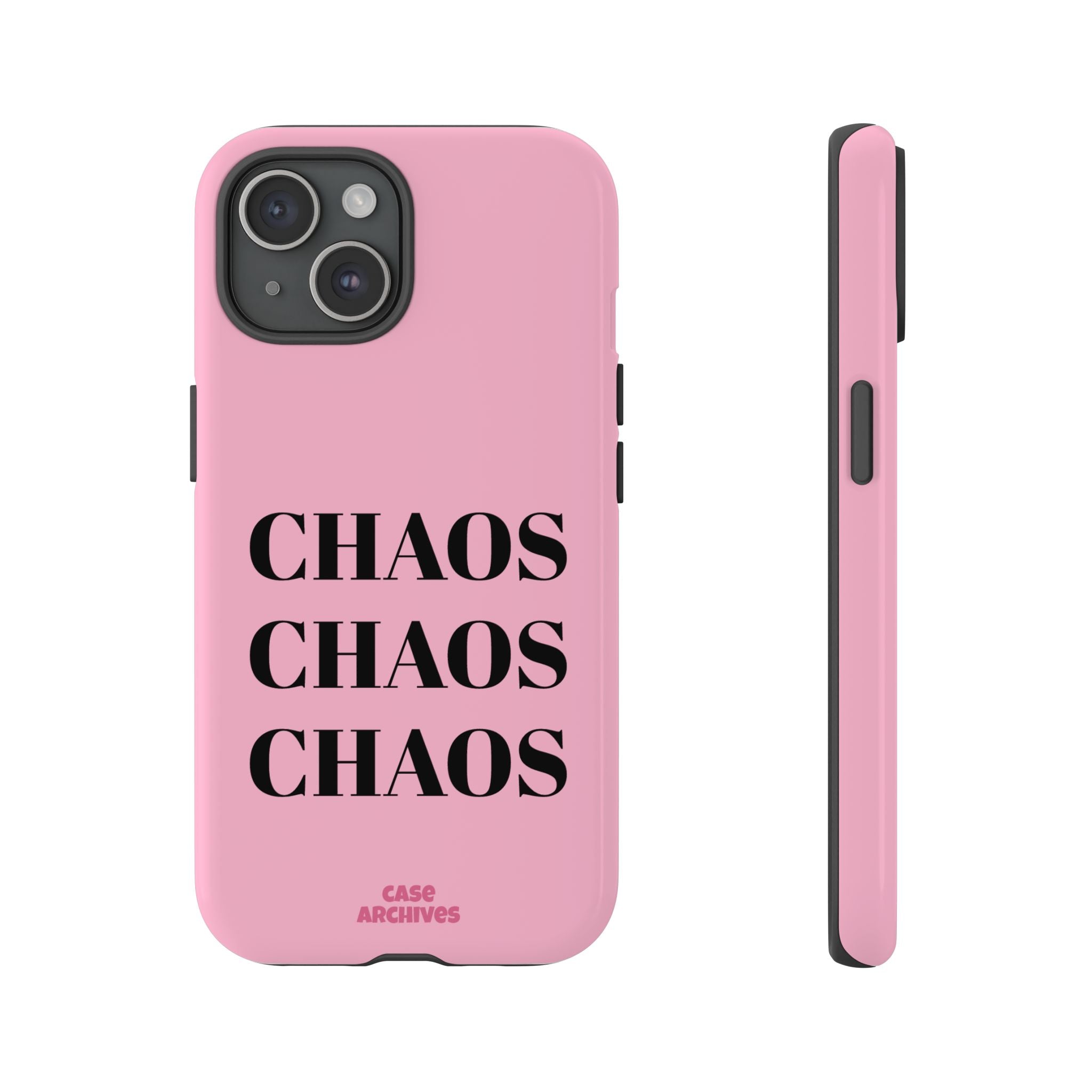 Pink "CHAOS" Phone Case — Bold Text Protective iPhone Cover