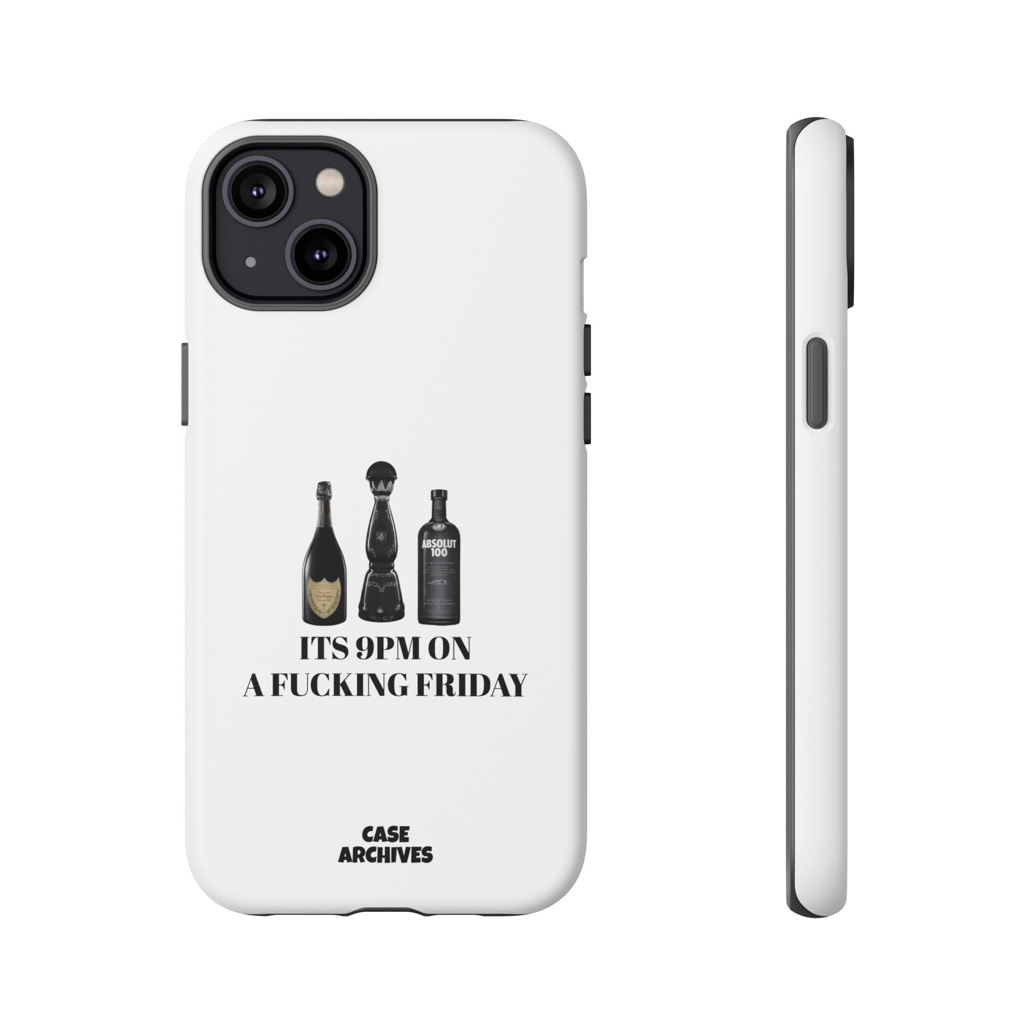 Phone Case — “It’s 9PM on a Fucking Friday” Bottle Graphic Protective Case