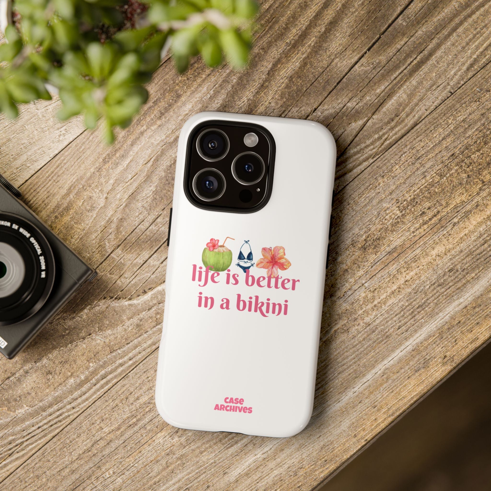 Phone Case — "Life Is Better in a Bikini" Tropical Summer Design