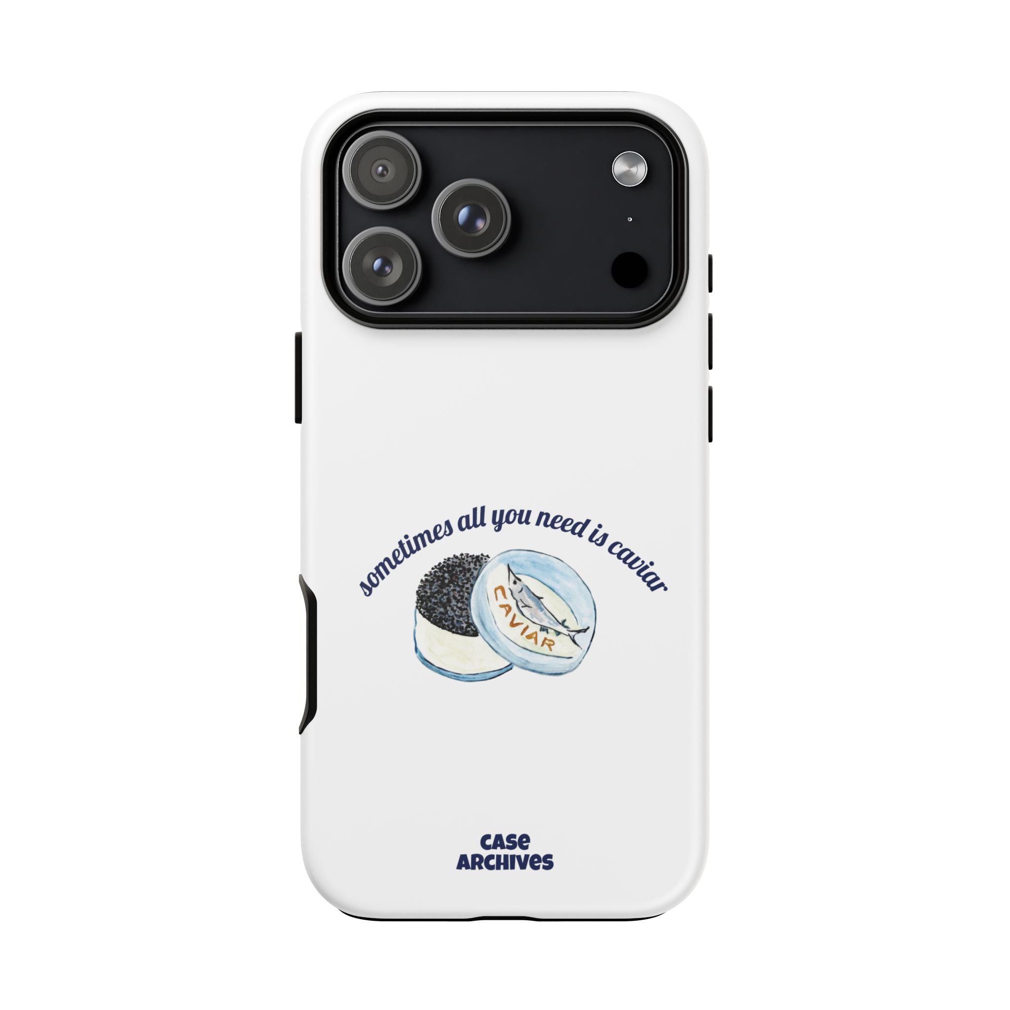 Caviar Illustration Phone Case — "sometimes all you need is caviar" Protective Hard Case