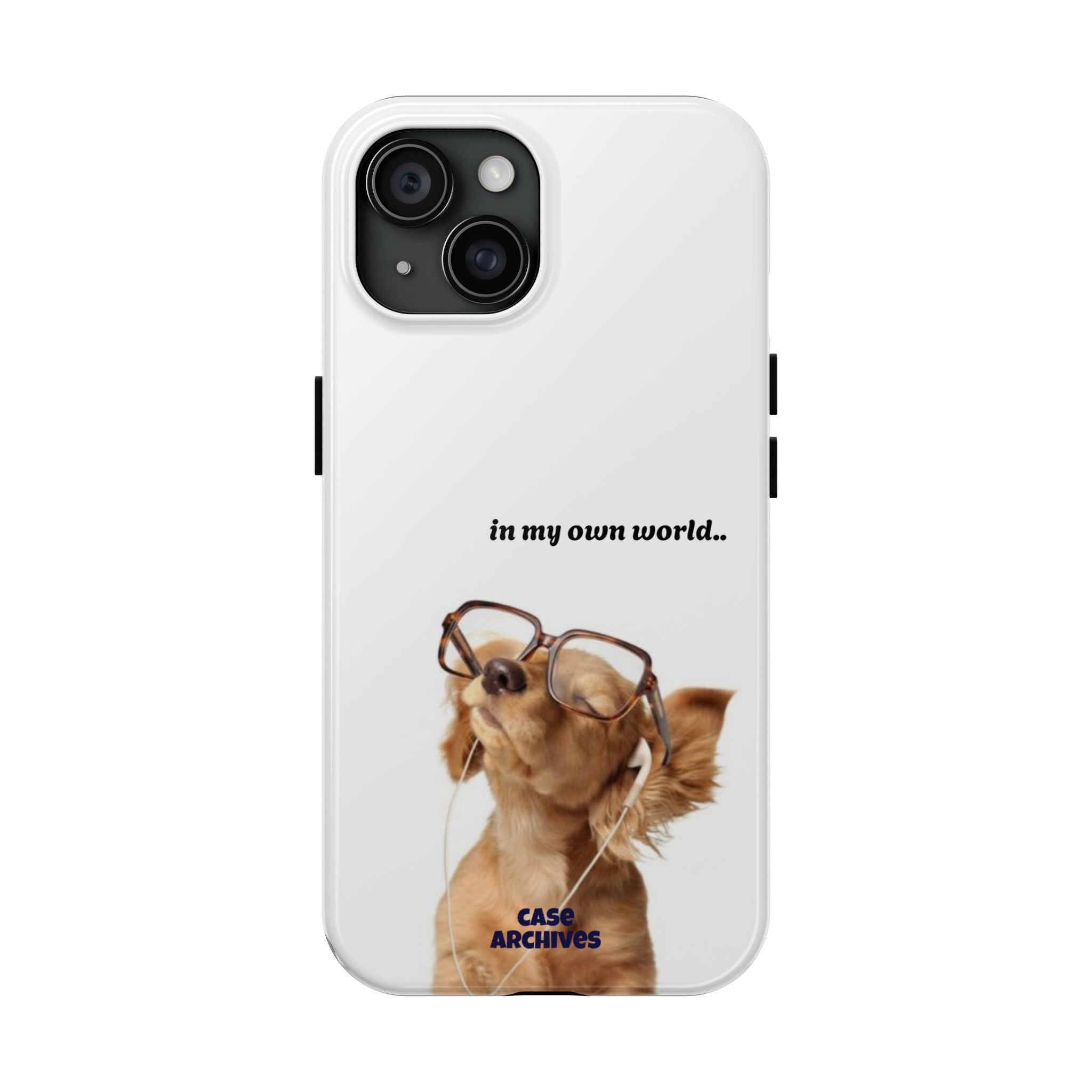"In My Own World" Cute Dog Design, Durable Protective iPhone Case