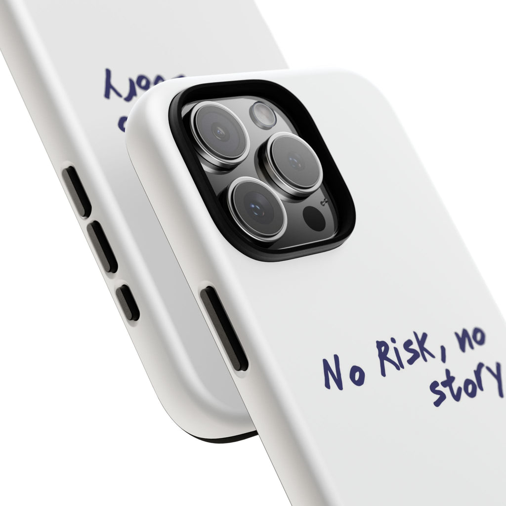 Phone Case — "No Risk, No Story" Minimal Motivational Tough Case