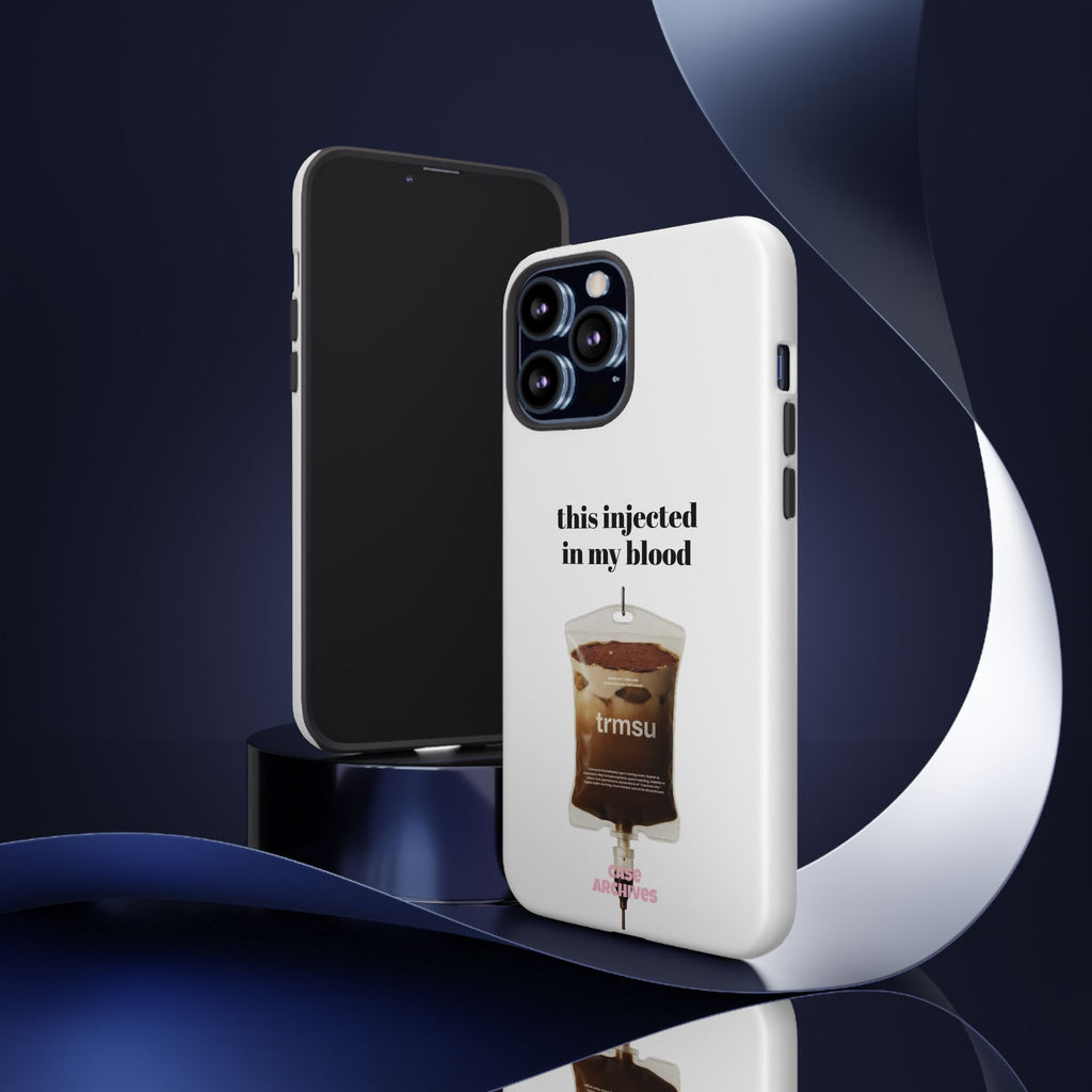 Iced Coffee IV Phone Case — "this injected in my blood" Coffee Lovers Tough Case
