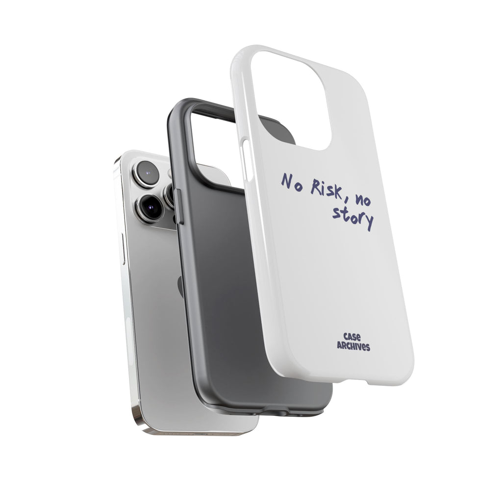 Phone Case — "No Risk, No Story" Minimal Motivational Tough Case