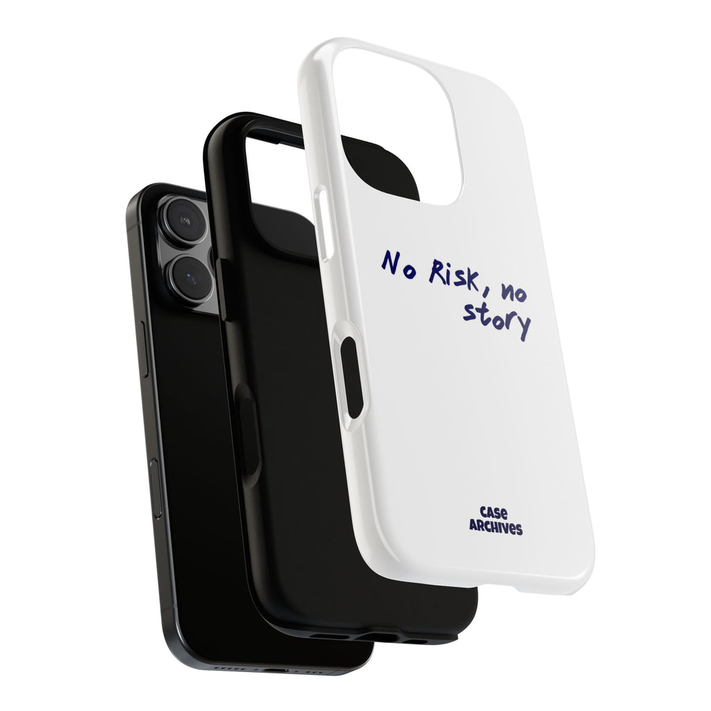 Phone Case — "No Risk, No Story" Minimal Motivational Tough Case
