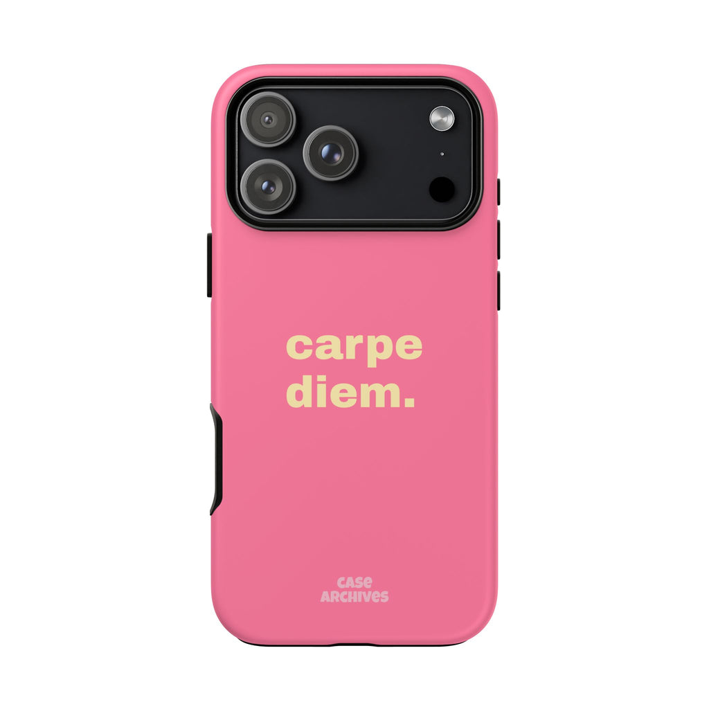 Pink "carpe diem." Tough Phone Case — Motivational Slim Protective Case