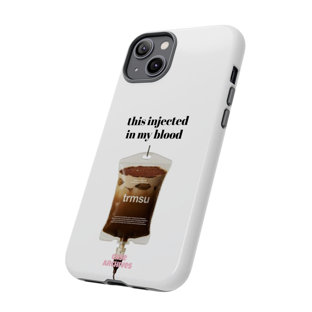 Iced Coffee IV Phone Case — "this injected in my blood" Coffee Lovers Tough Case