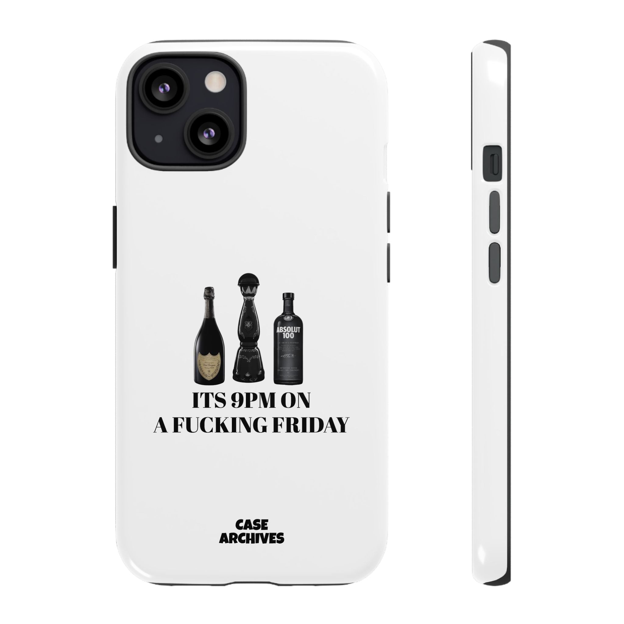 Phone Case — “It’s 9PM on a Fucking Friday” Bottle Graphic Protective Case