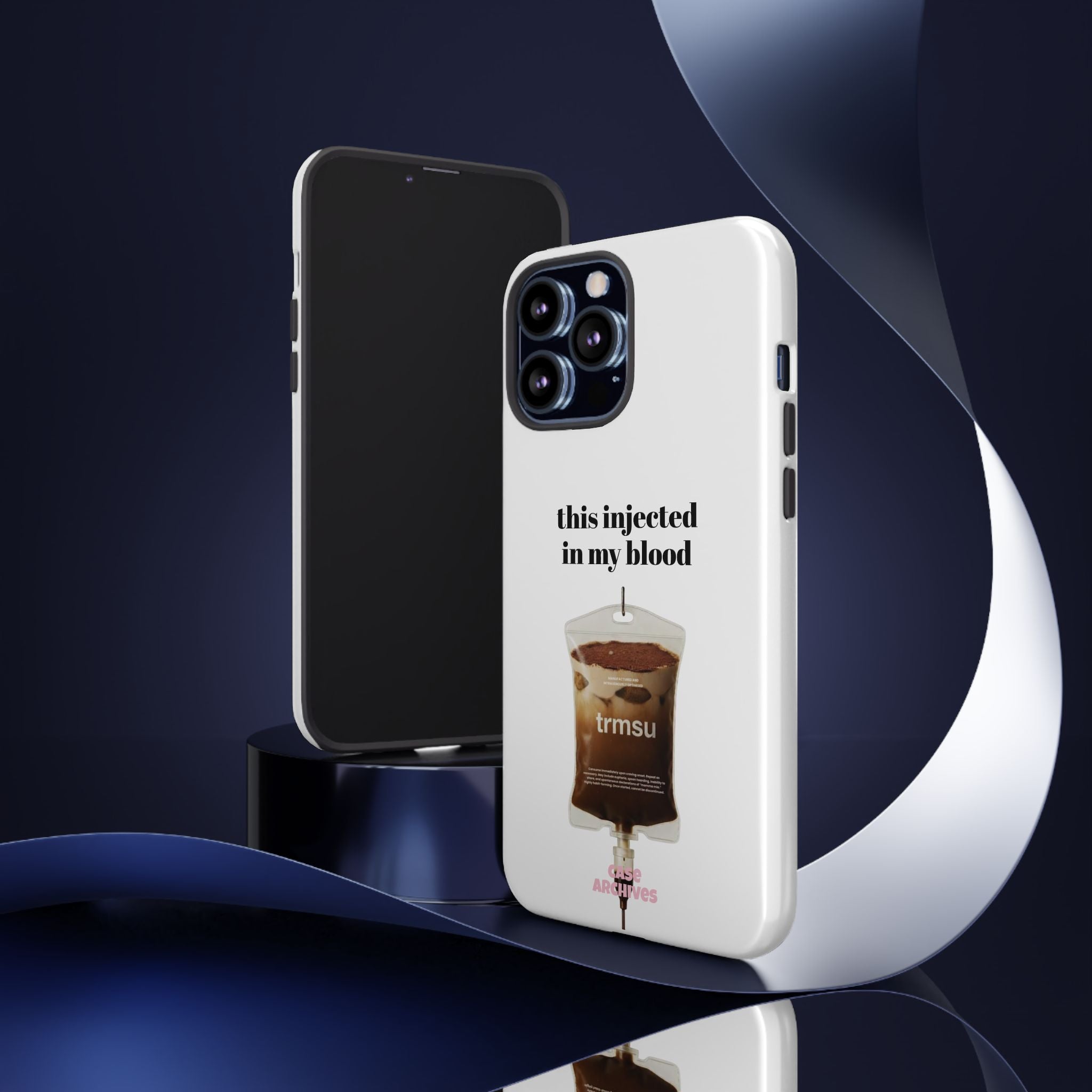 Iced Coffee IV Phone Case — "this injected in my blood" Coffee Lovers Tough Case