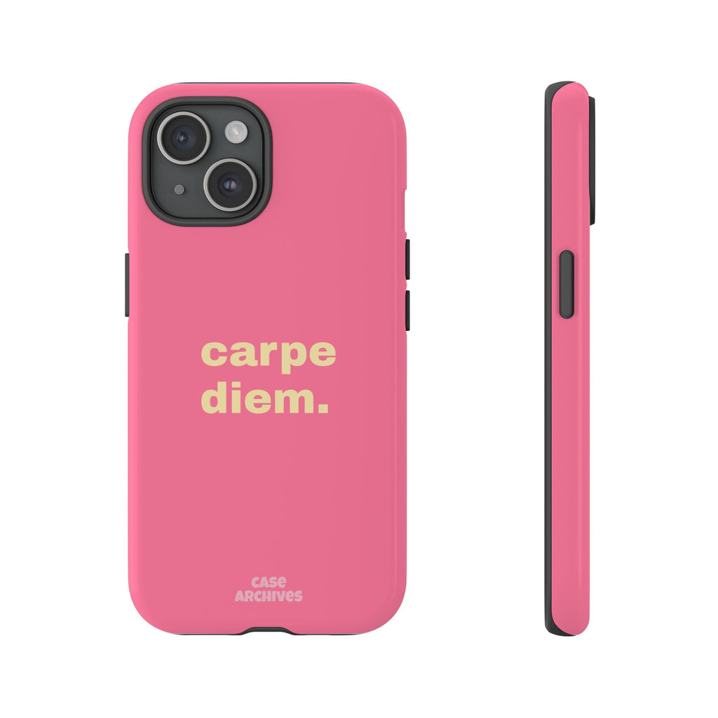 Pink "carpe diem." Tough Phone Case — Motivational Slim Protective Case