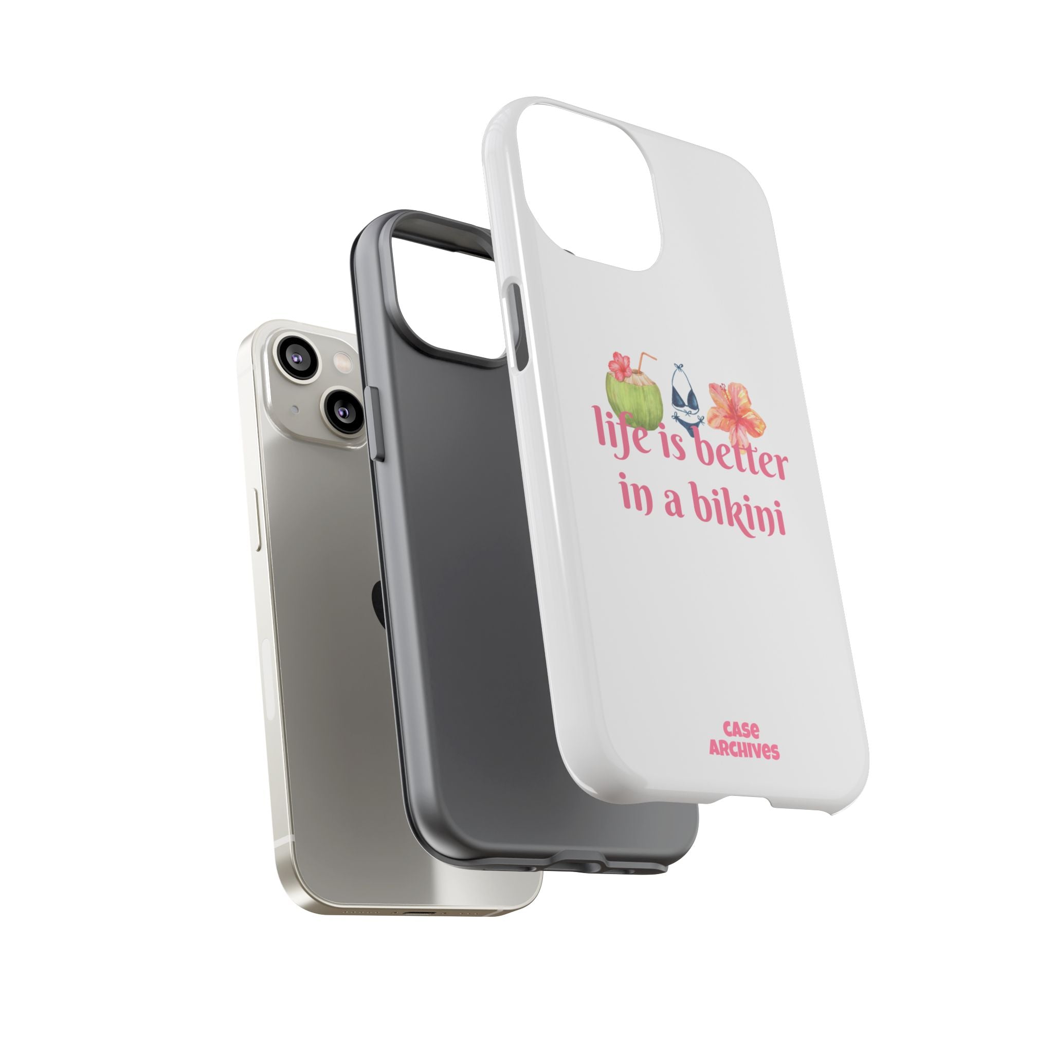 Phone Case — "Life Is Better in a Bikini" Tropical Summer Design