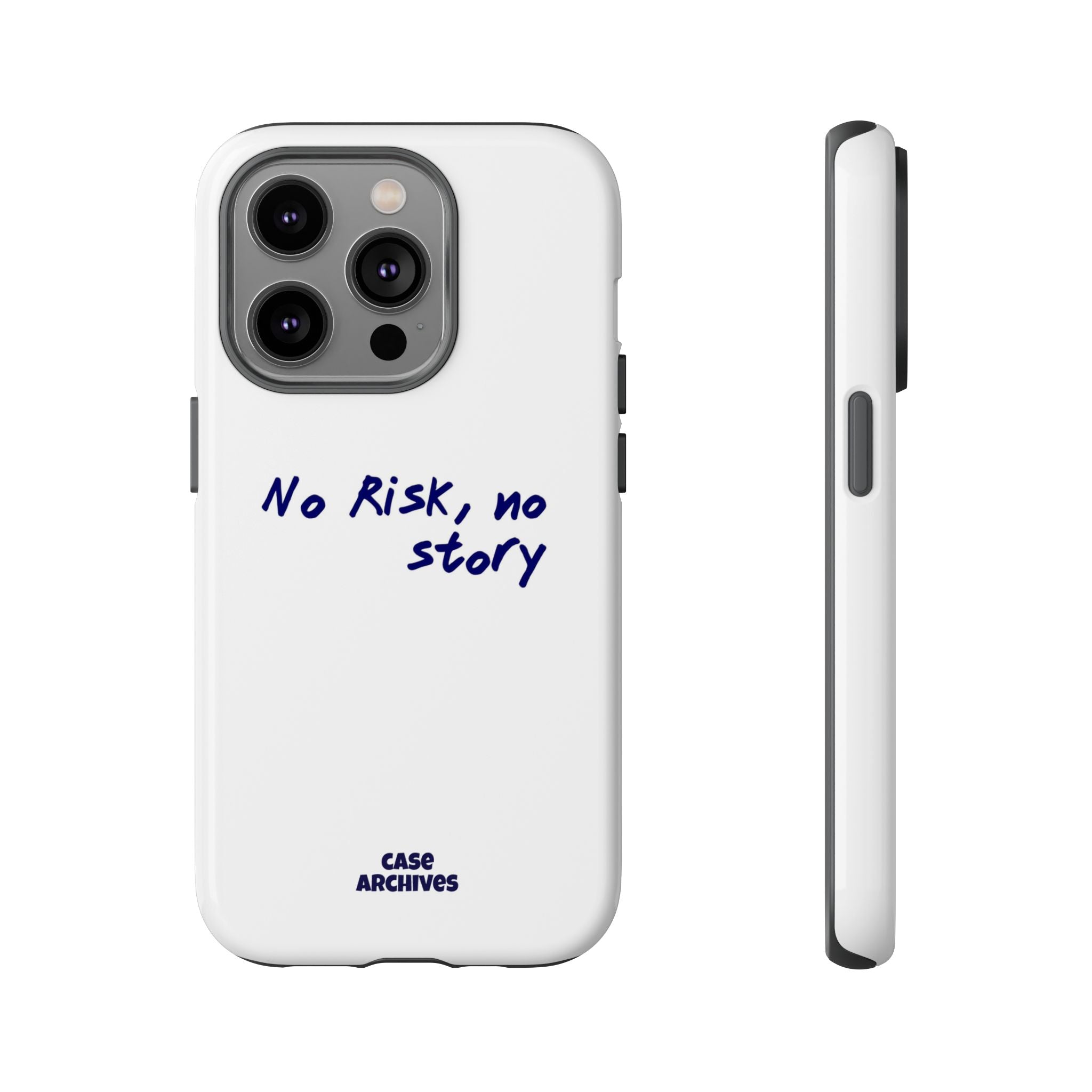 Phone Case — "No Risk, No Story" Minimal Motivational Tough Case