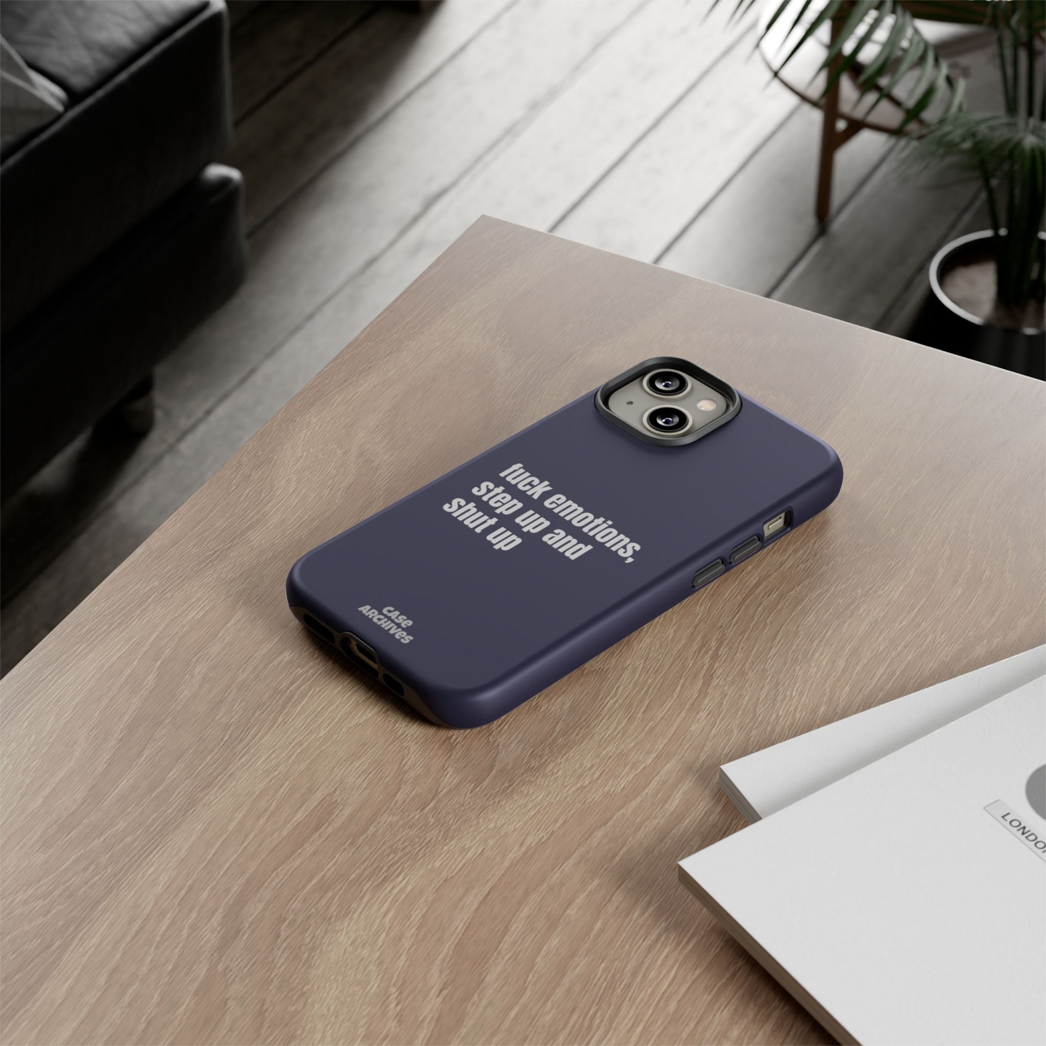 Phone Case — “fuck emotions, step up and shut up” Bold Motivational Slim Protective Case
