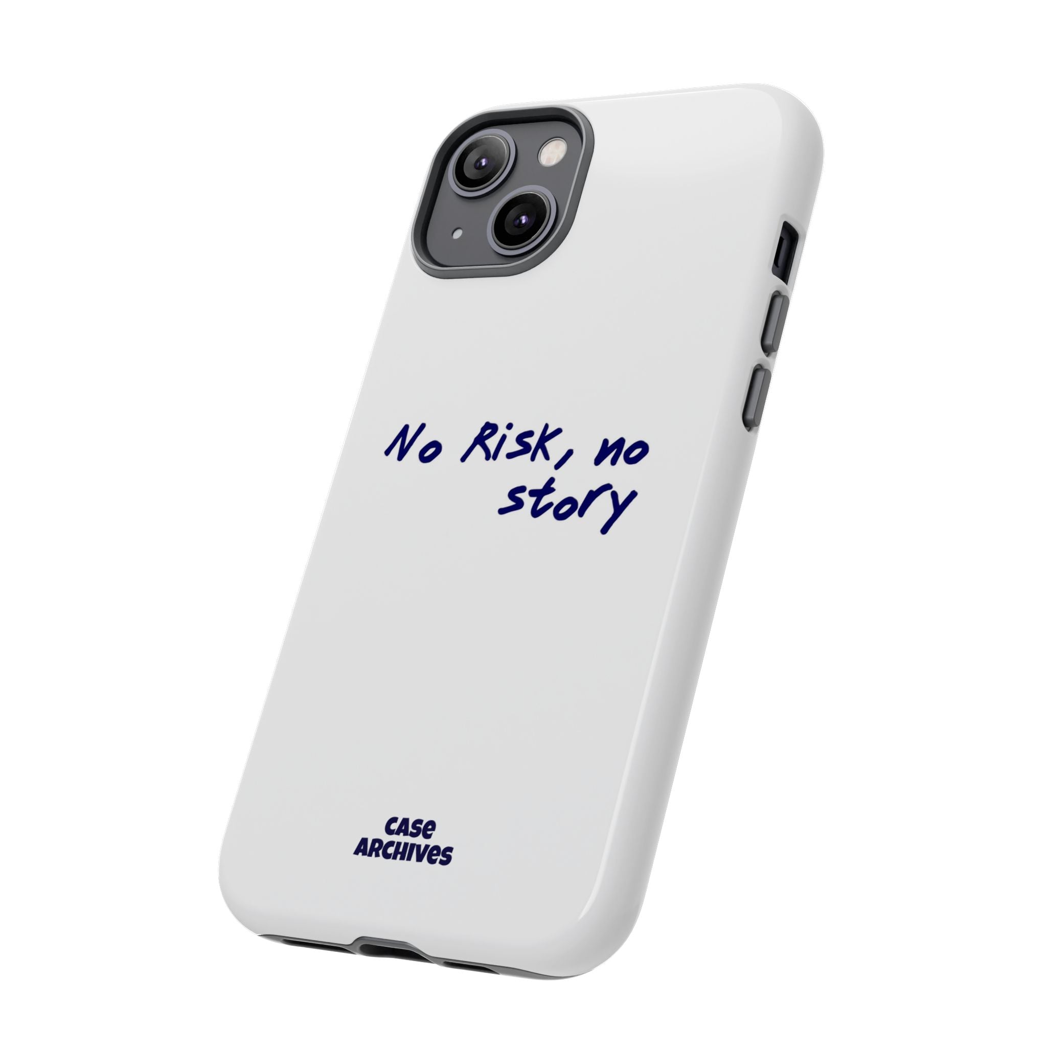 Phone Case — "No Risk, No Story" Minimal Motivational Tough Case