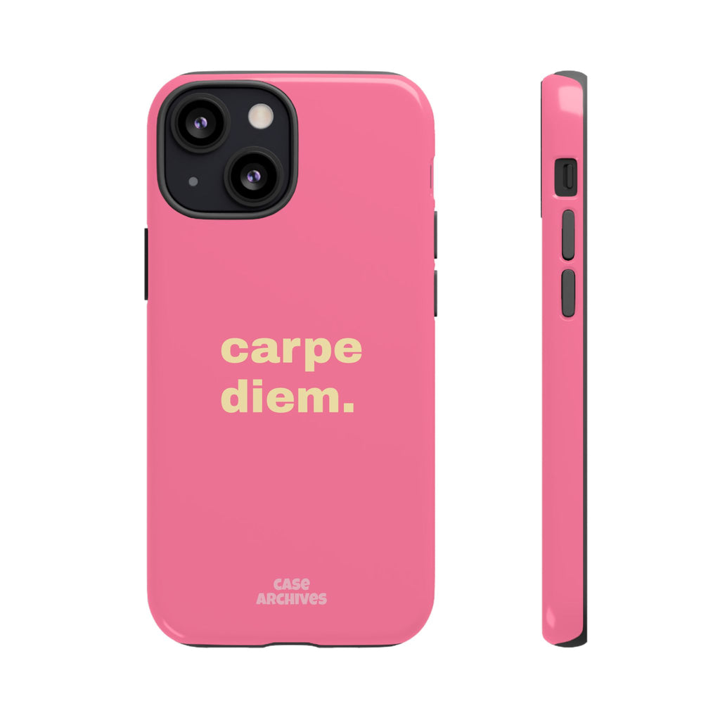 Pink "carpe diem." Tough Phone Case — Motivational Slim Protective Case