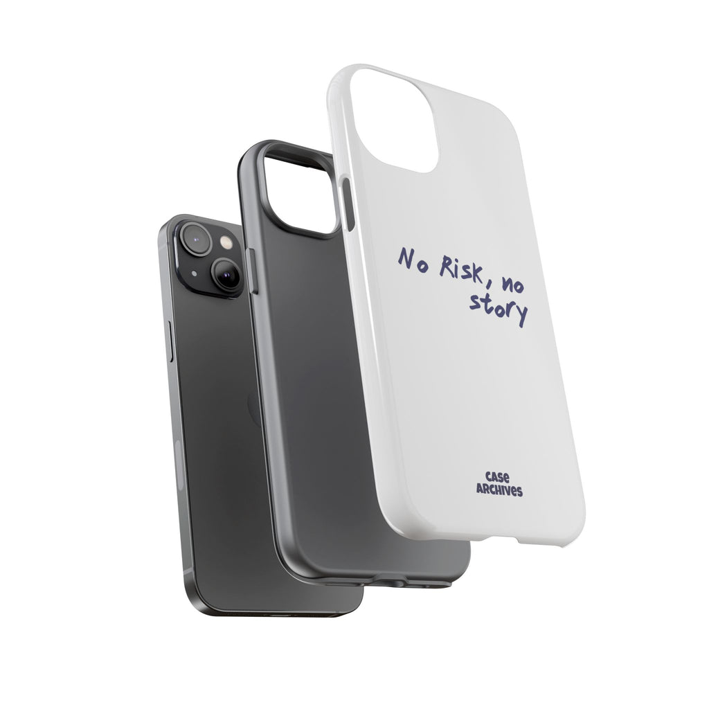 Phone Case — "No Risk, No Story" Minimal Motivational Tough Case