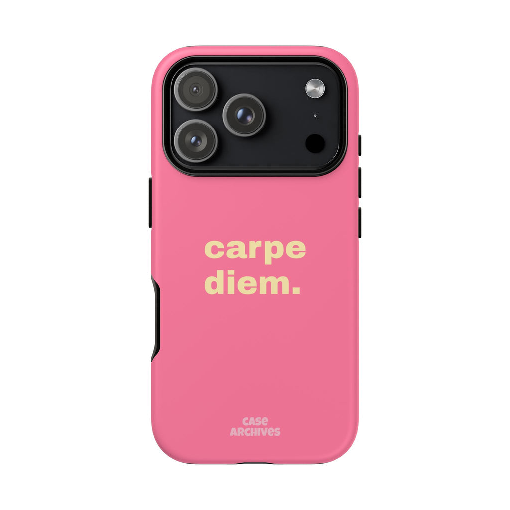 Pink "carpe diem." Tough Phone Case — Motivational Slim Protective Case