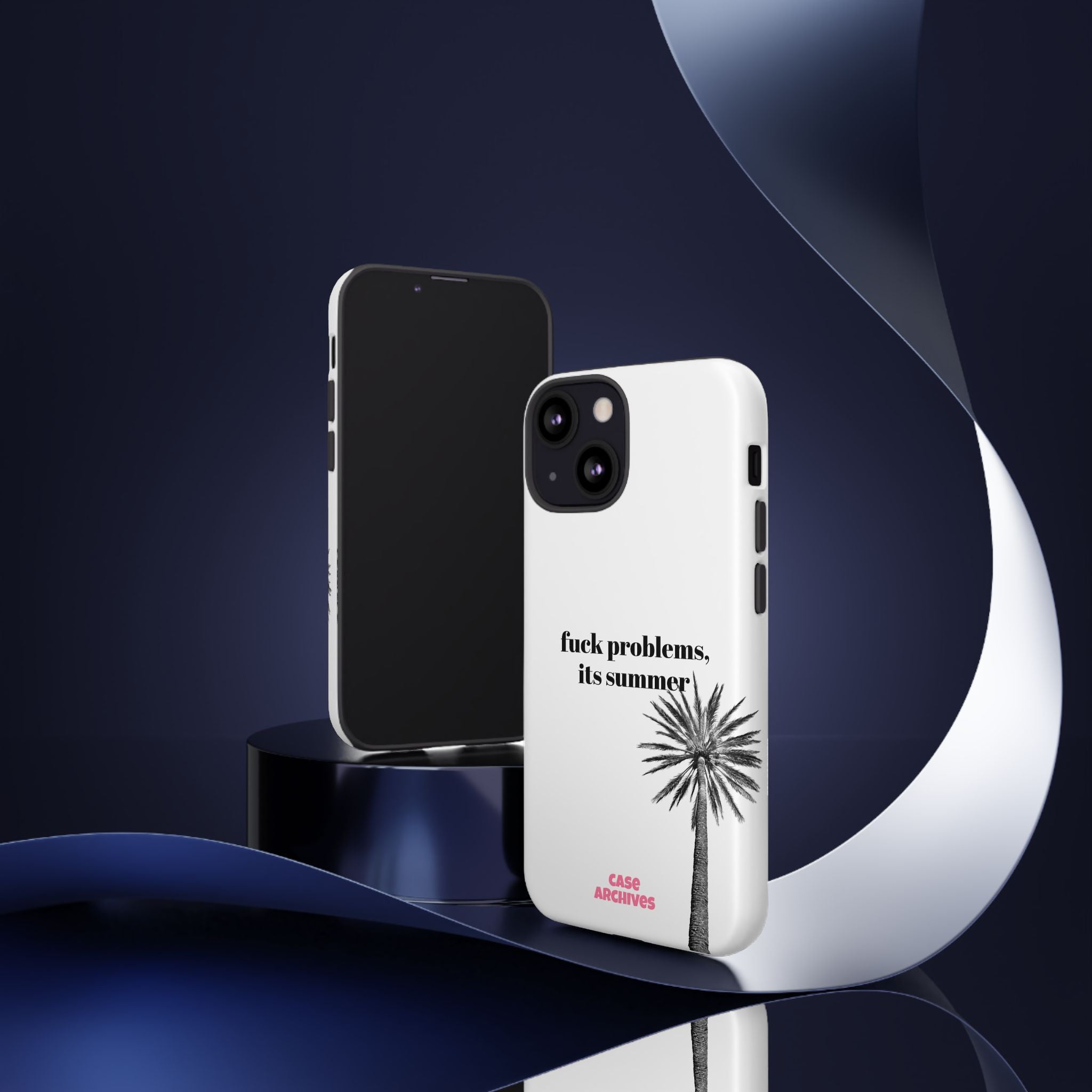 Phone Case — “fuck problems, it’s summer” Palm Tree Protective Case