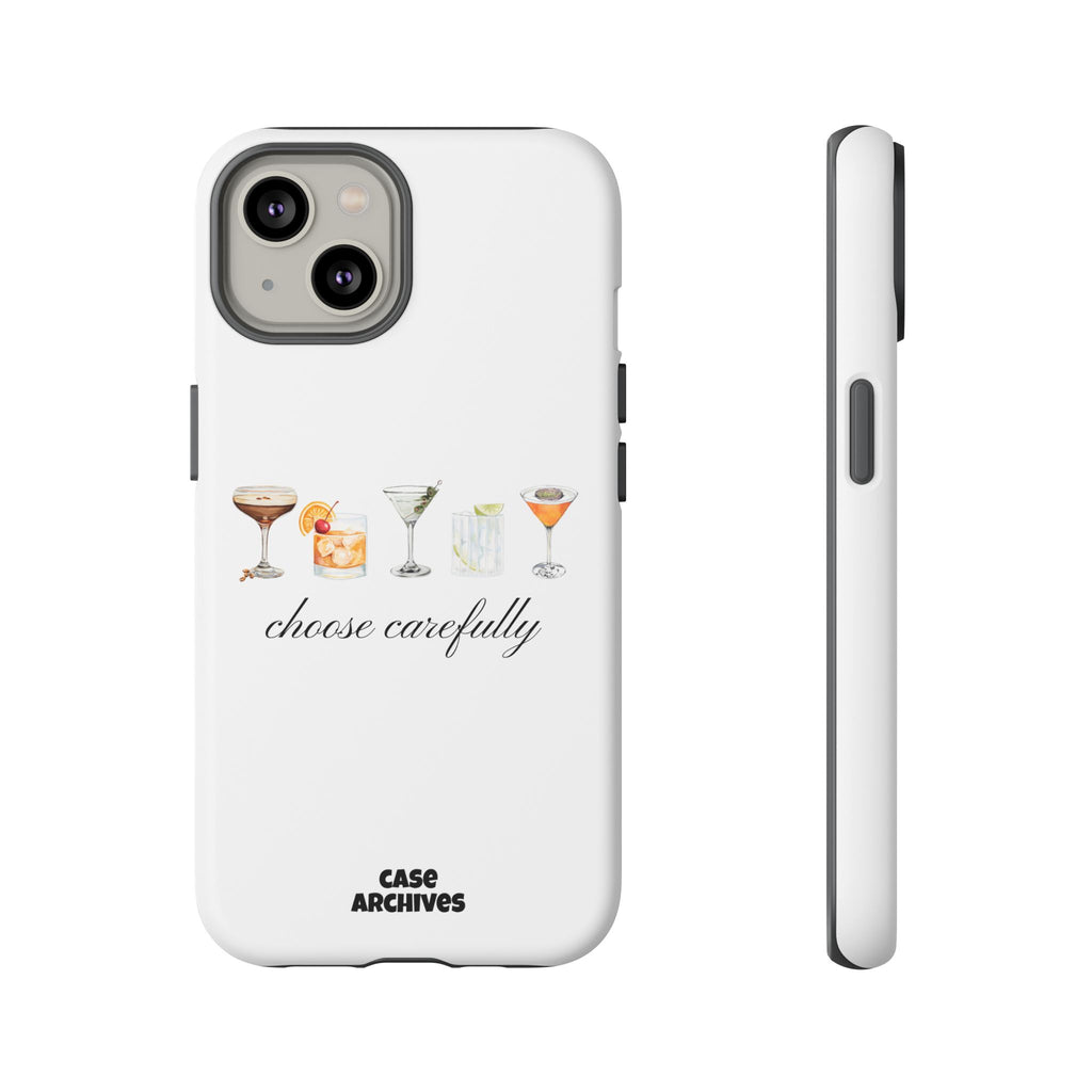 Choose Carefully cocktail illustrations Tough Case | phone cover, bar drink design