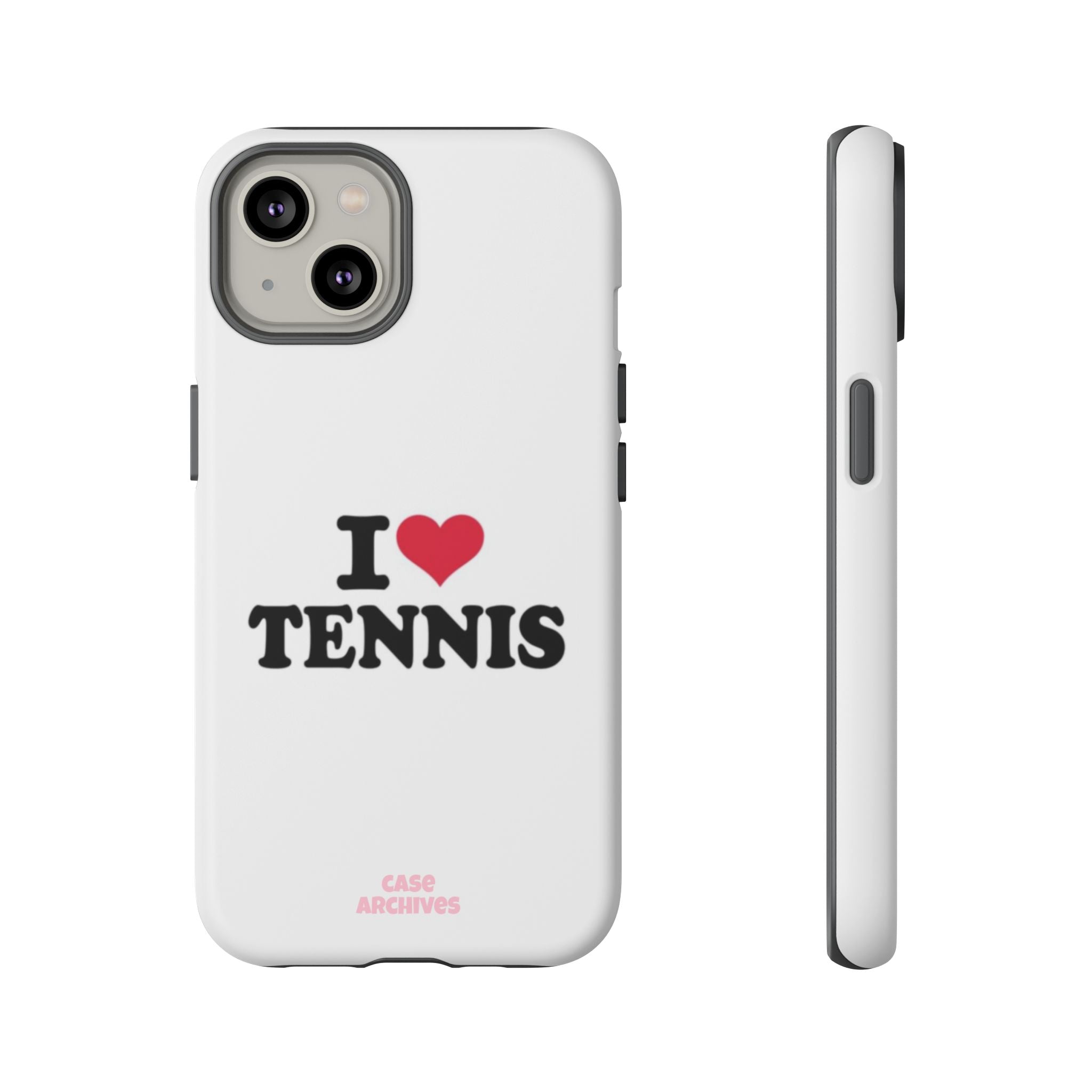 I LOVE  Tennis Phone Case