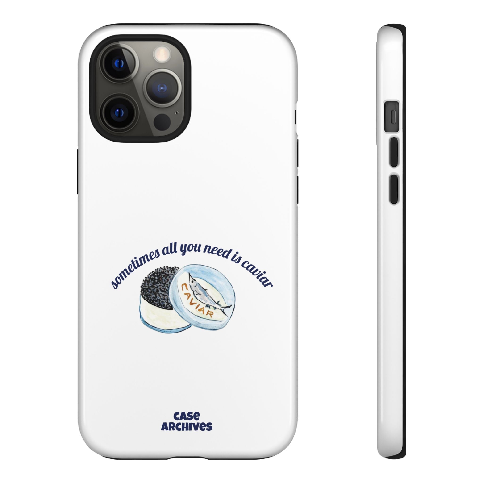 Caviar Illustration Phone Case — "sometimes all you need is caviar" Protective Hard Case